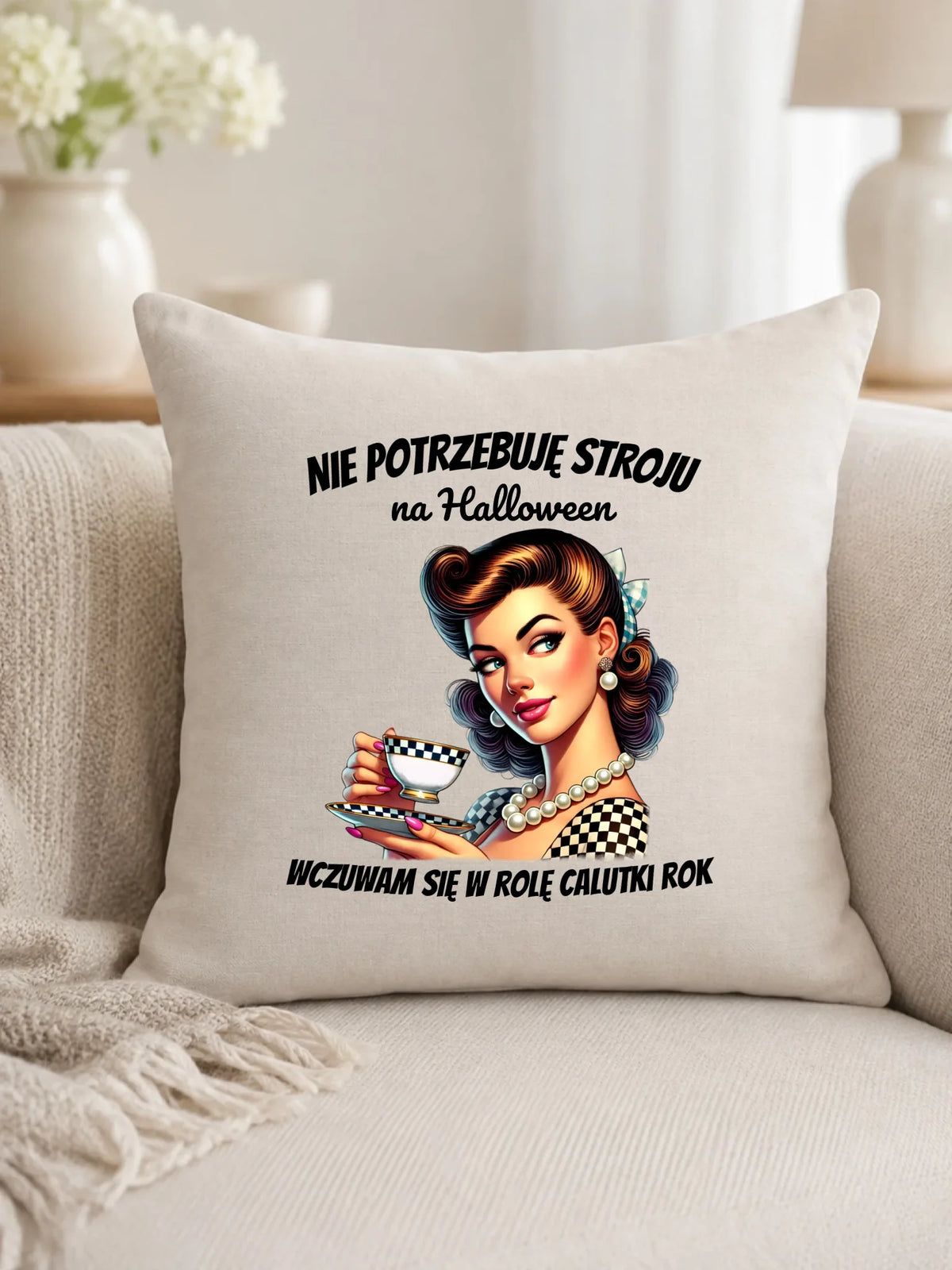 Poduszka retro pin-up girl – Nie potrzebuję stroju na Halloween HL29