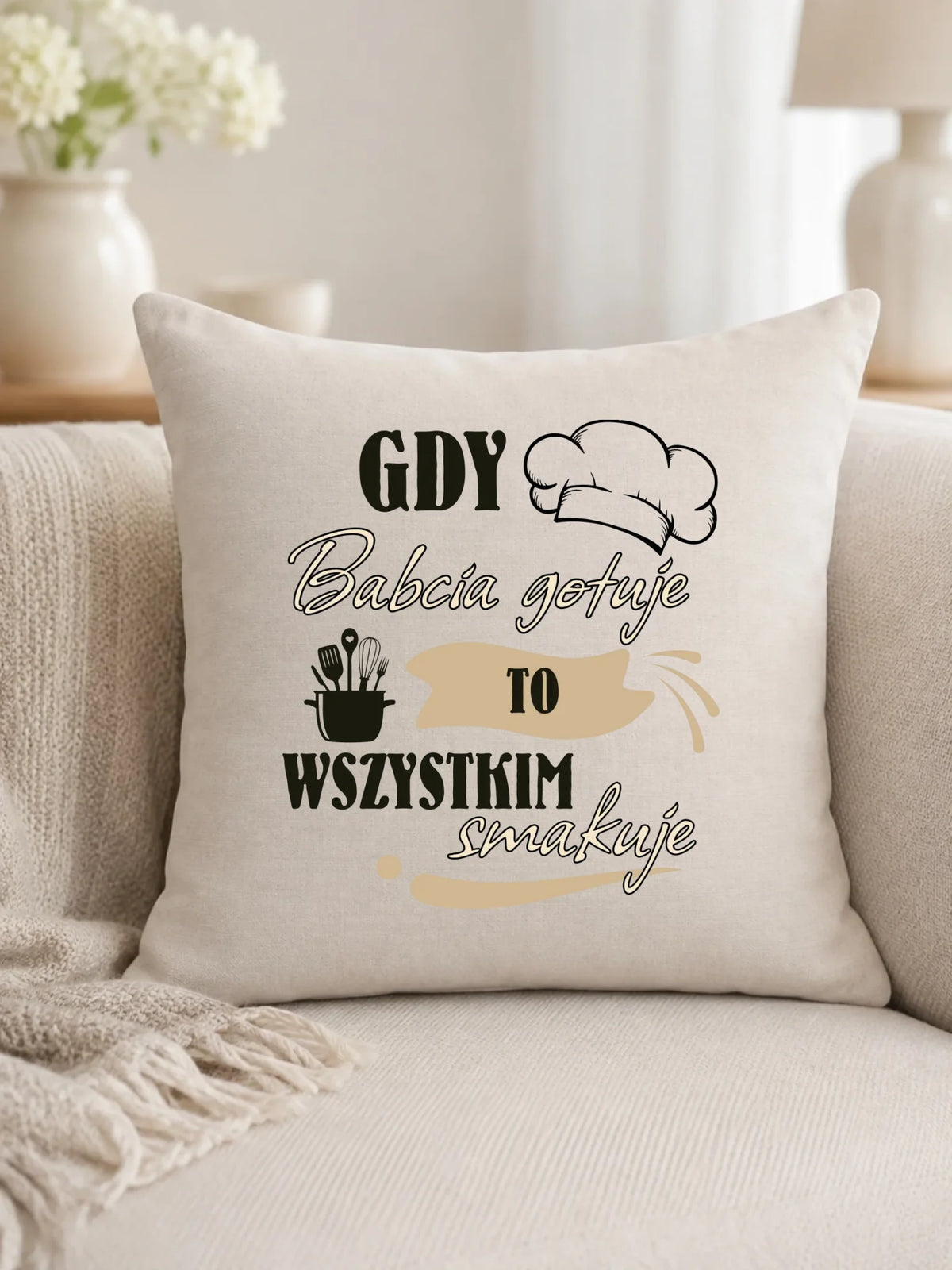 Poduszka dla babci - Gdy babcia gotuje to wszystkim smakuje B36