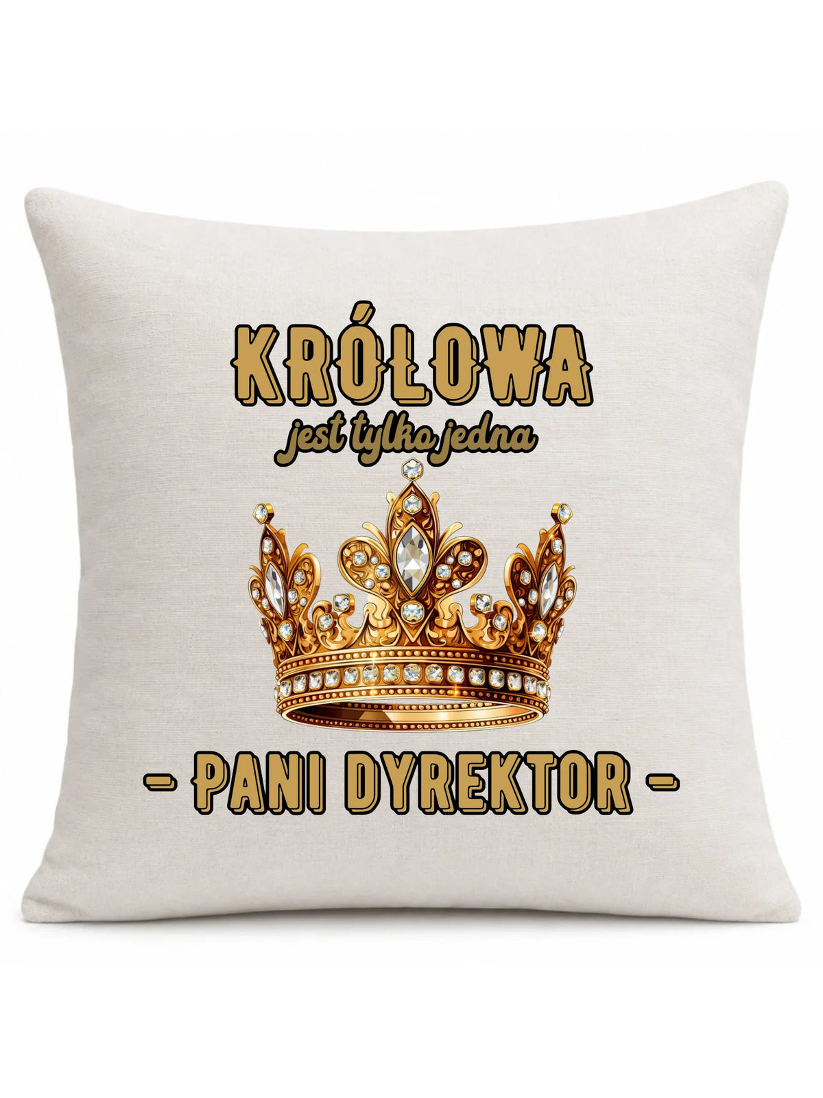 Królowa jest tylko jedna | Poduszka prezent dla dyrektorki szkoły N78