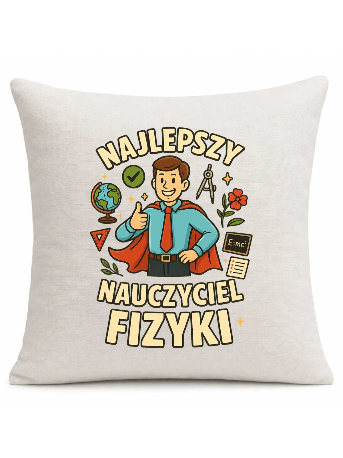 Najlepszy nauczyciel fizyki | Poduszka na prezent N22