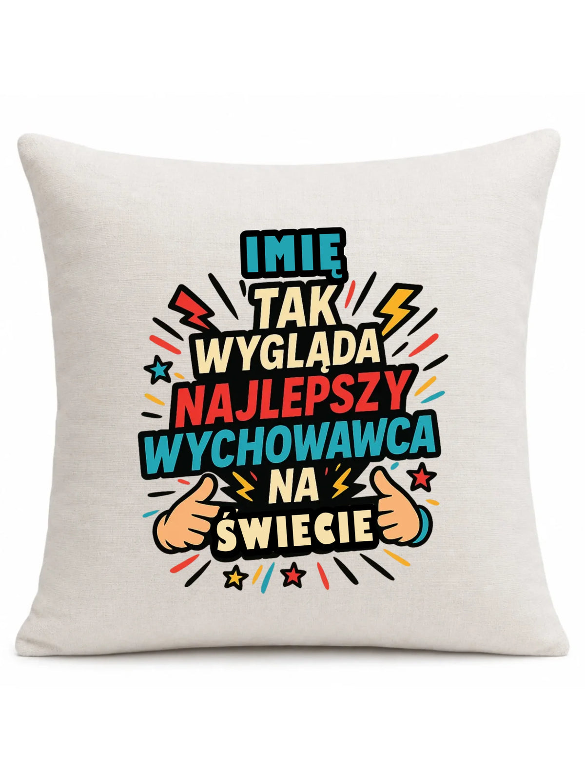 Tak wygląda najlepszy wychowawca na świecie | Poduszka z imieniem na prezent N31