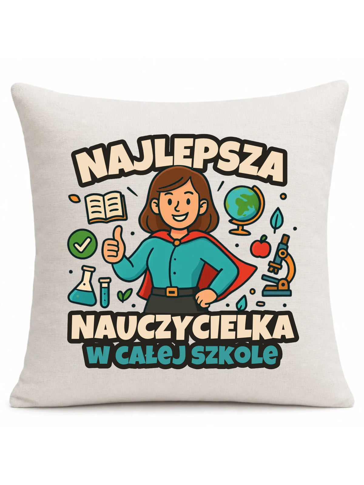 Najlepsza nauczycielka w całej szkole | Poduszka prezent nauczyciel N45