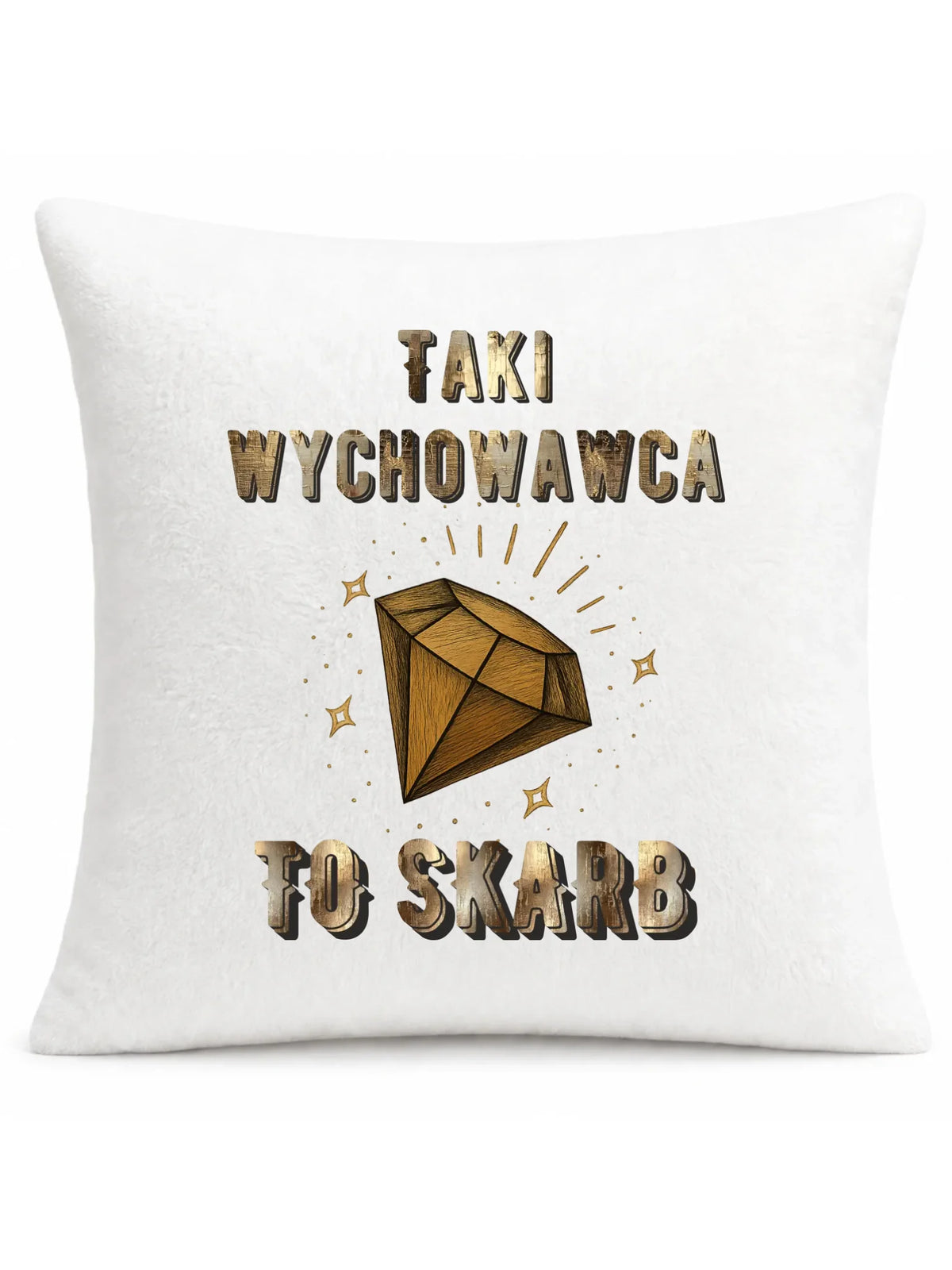 Taki wychowawca to skarb | Poduszka dla wychowawcy N86