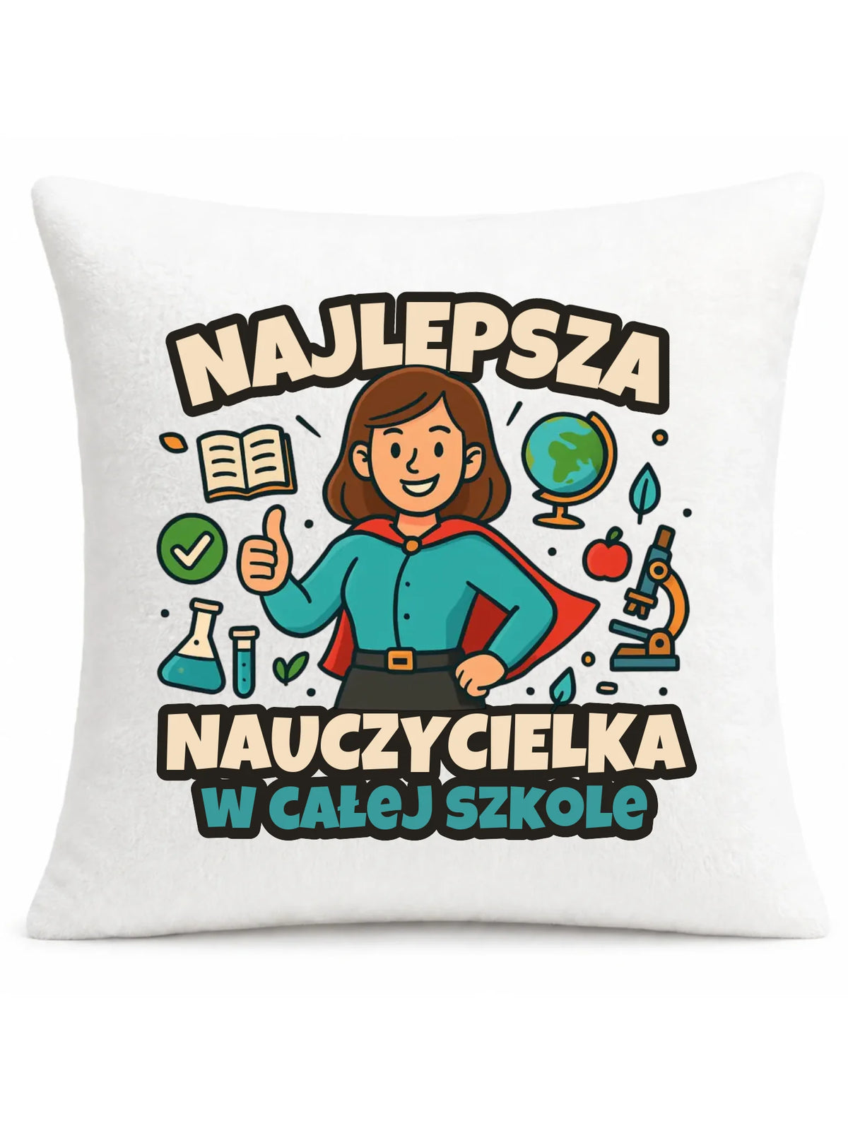 Najlepsza nauczycielka w całej szkole | Poduszka prezent nauczyciel N45