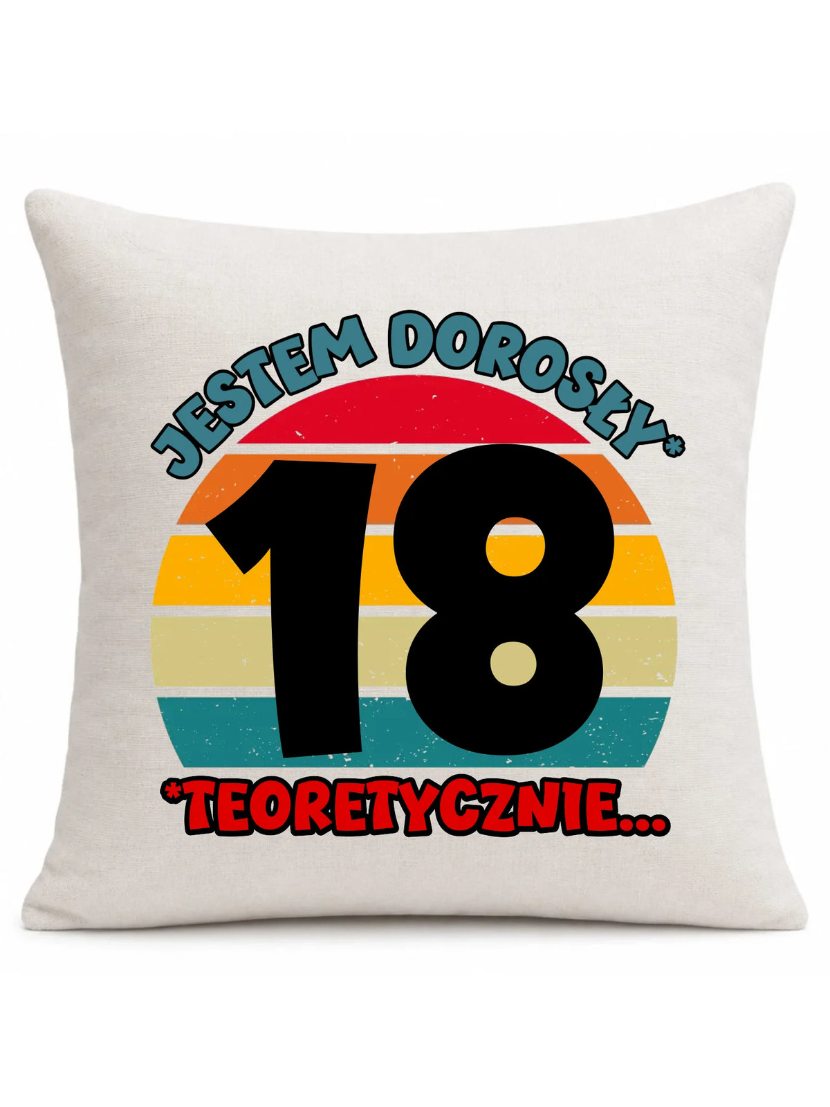 Jestem dorosły 18stka | Poduszka prezent na osiemnastkę U07