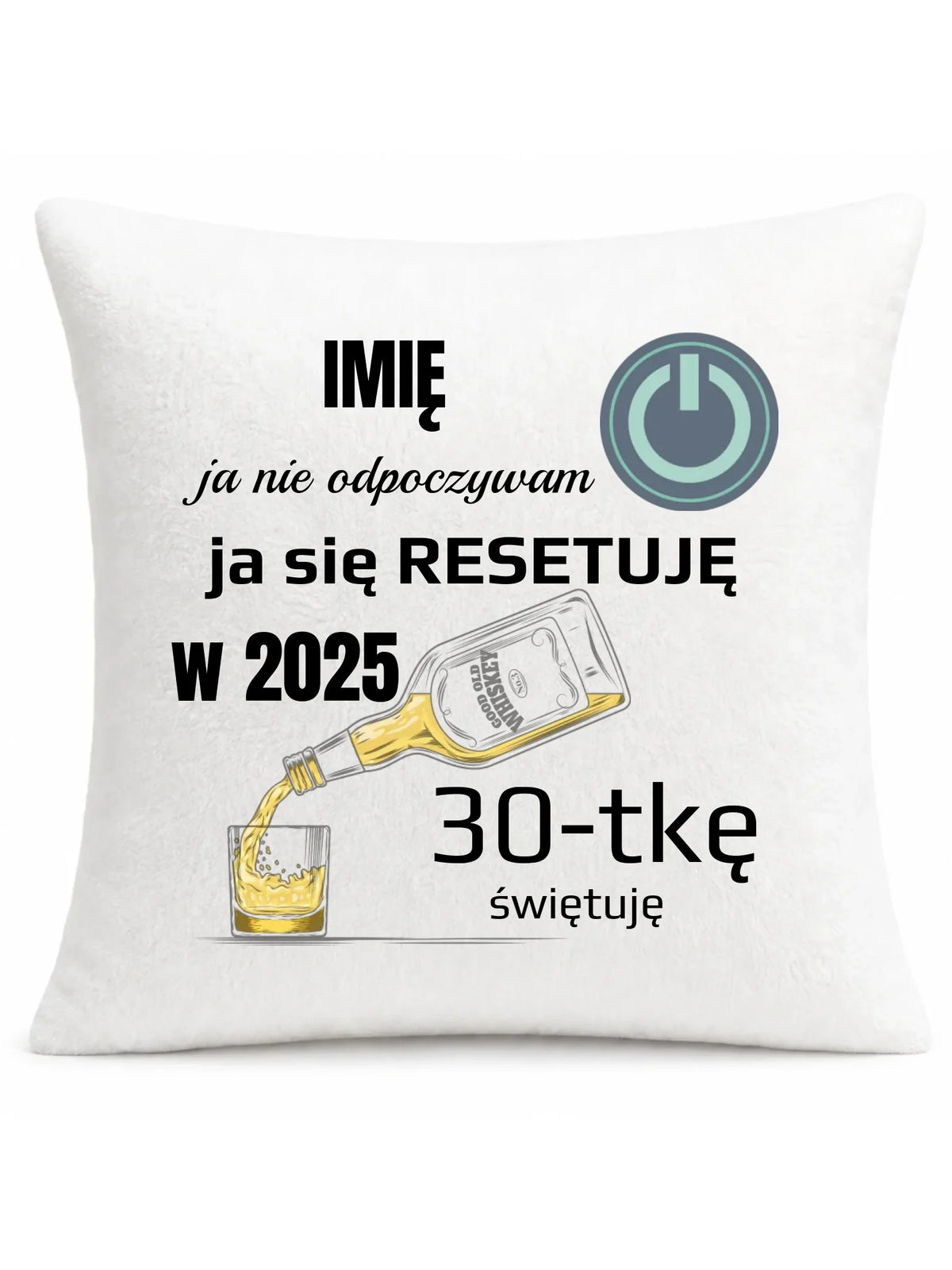 Ja się resetuję | Poduszka na urodziny U19