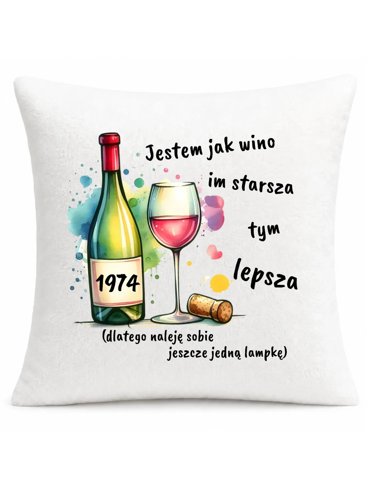 Jestem jak wino im starsza tym lepsza | Poduszka prezent na urodziny U13