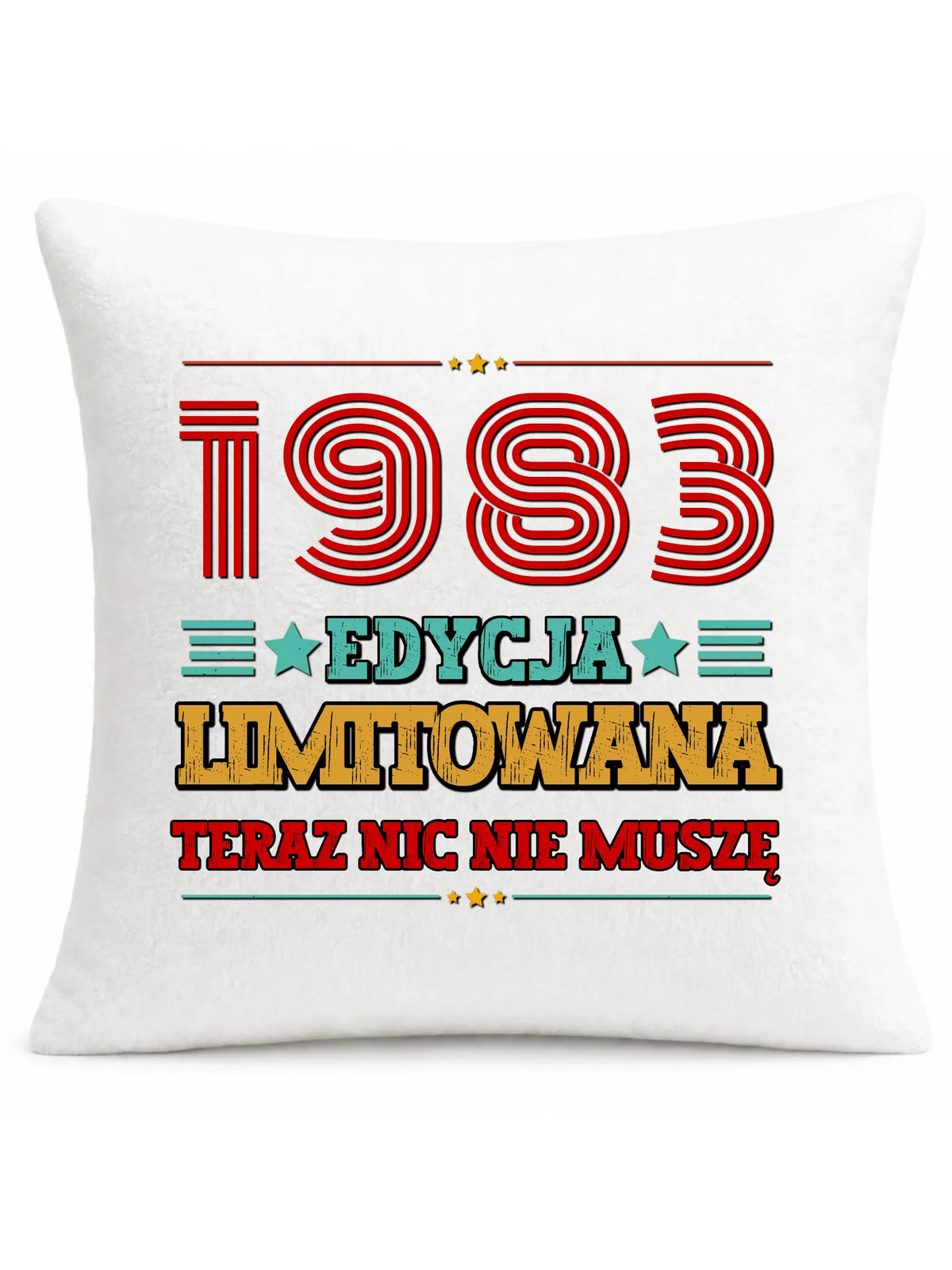 Edycja limitowana nic nie muszę | Poduszka na urodziny U17