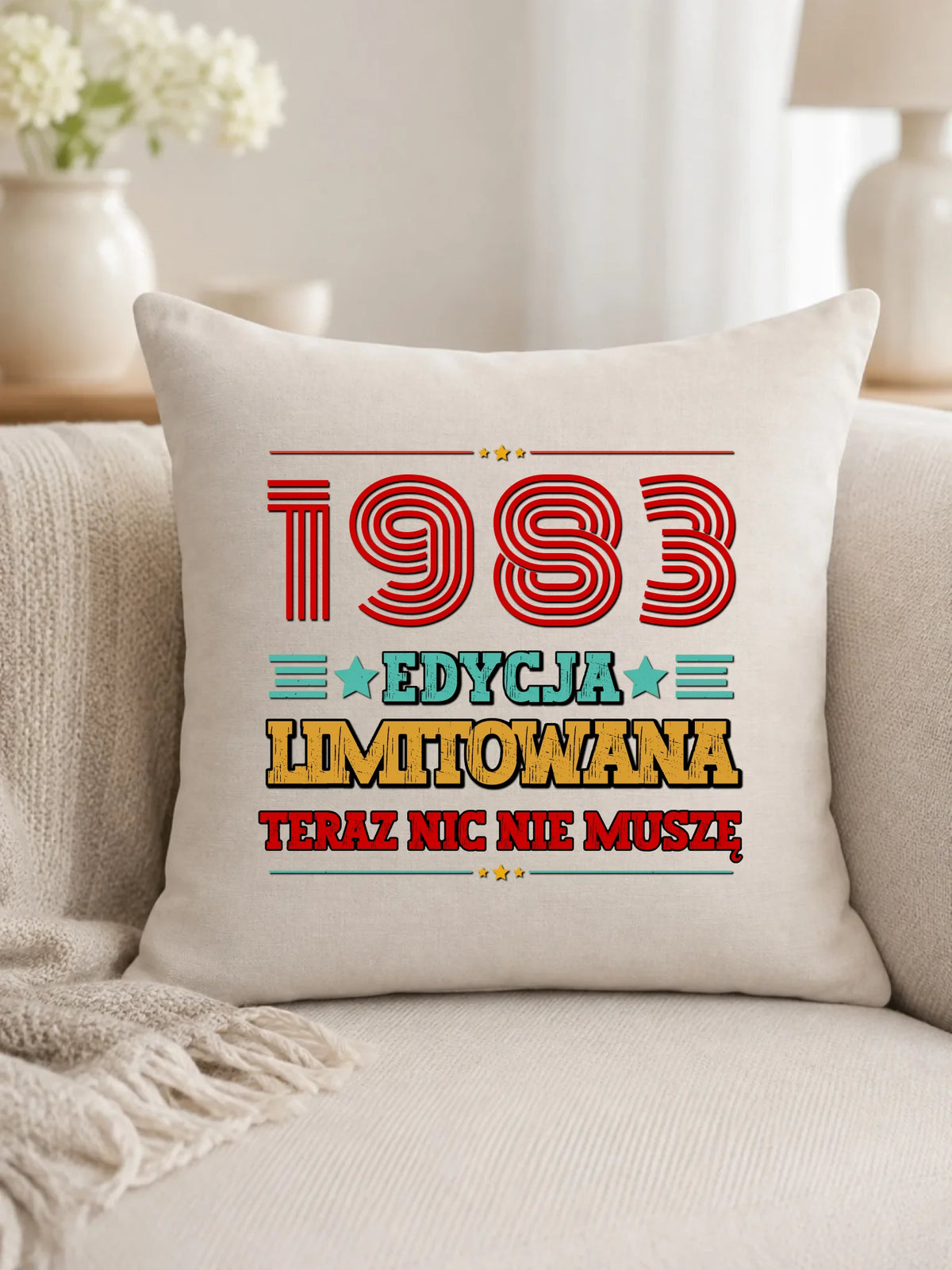 Edycja limitowana nic nie muszę | Poduszka na urodziny U17