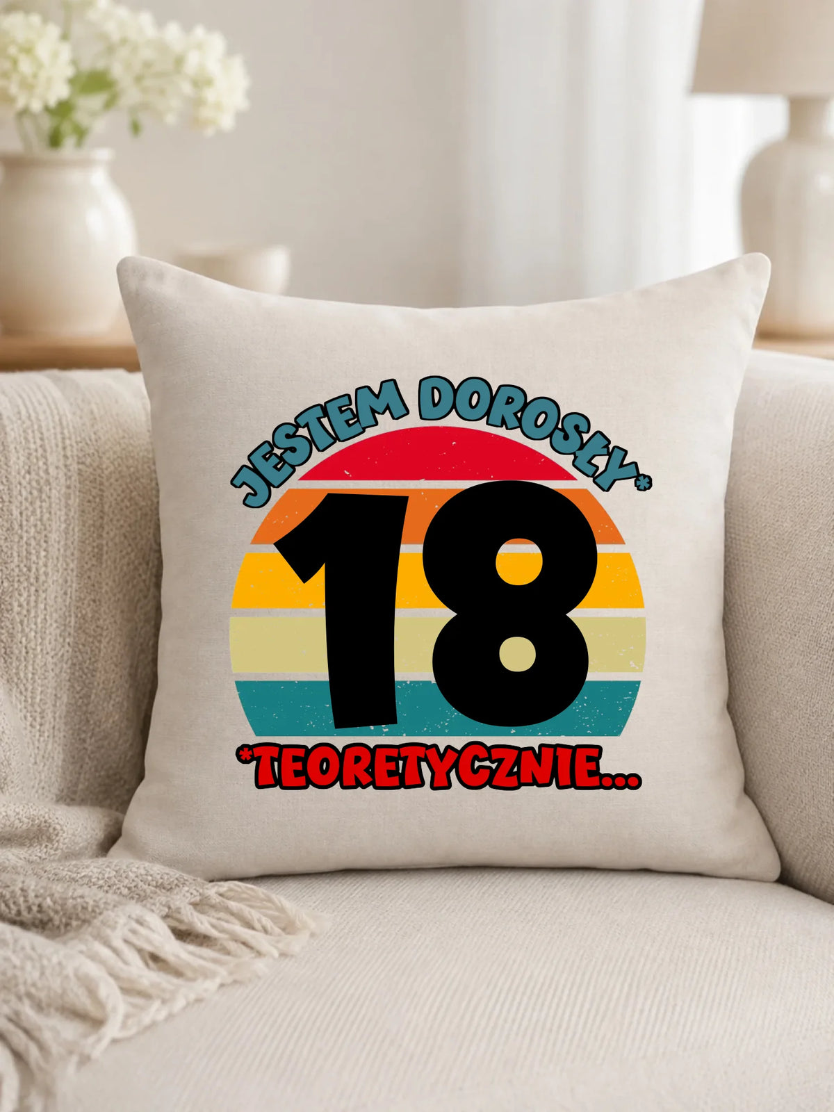 Jestem dorosły 18stka | Poduszka prezent na osiemnastkę U07