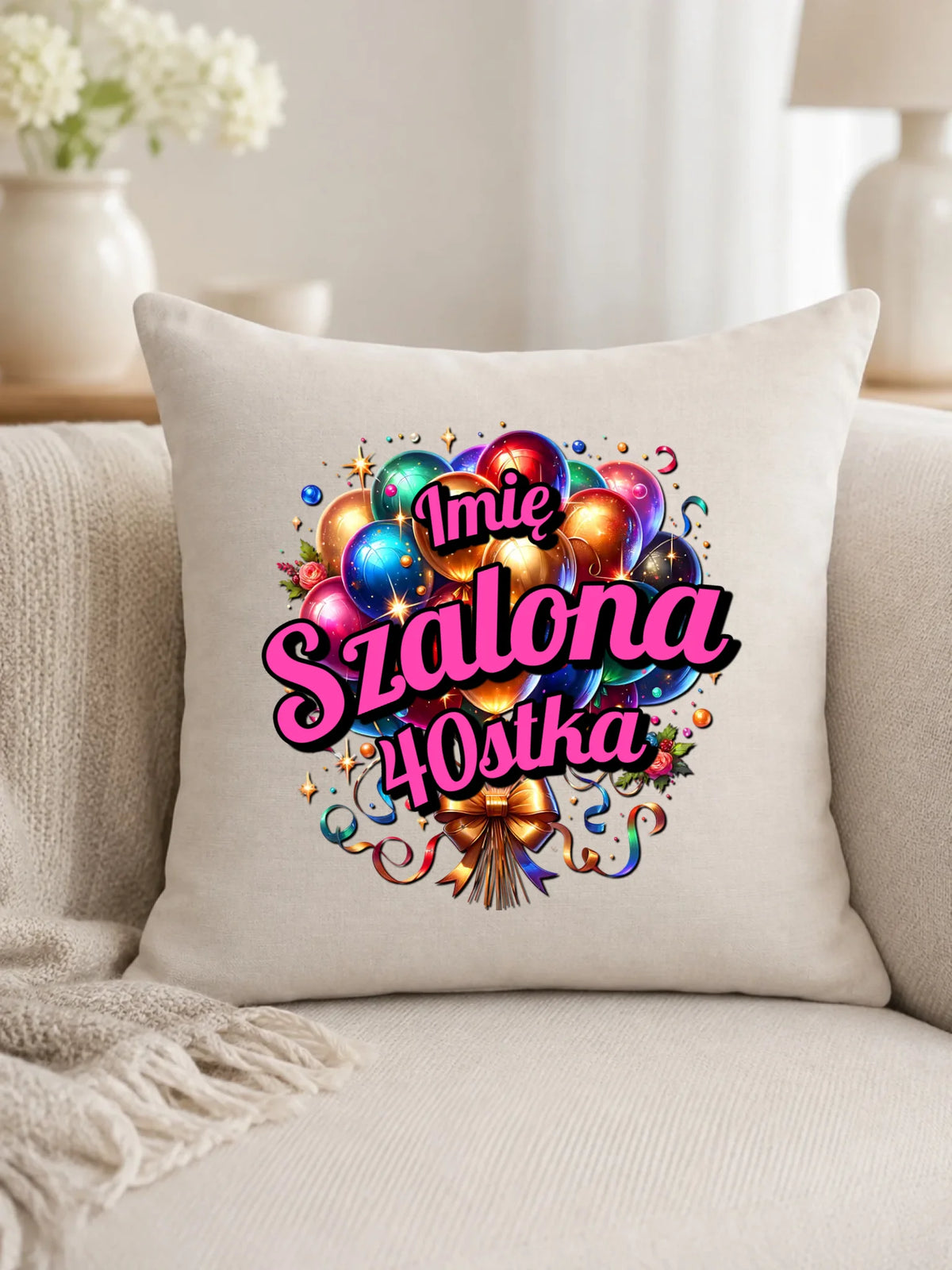 Szalona 40stka - personalizacja | Poduszka na urodziny dla niej U14