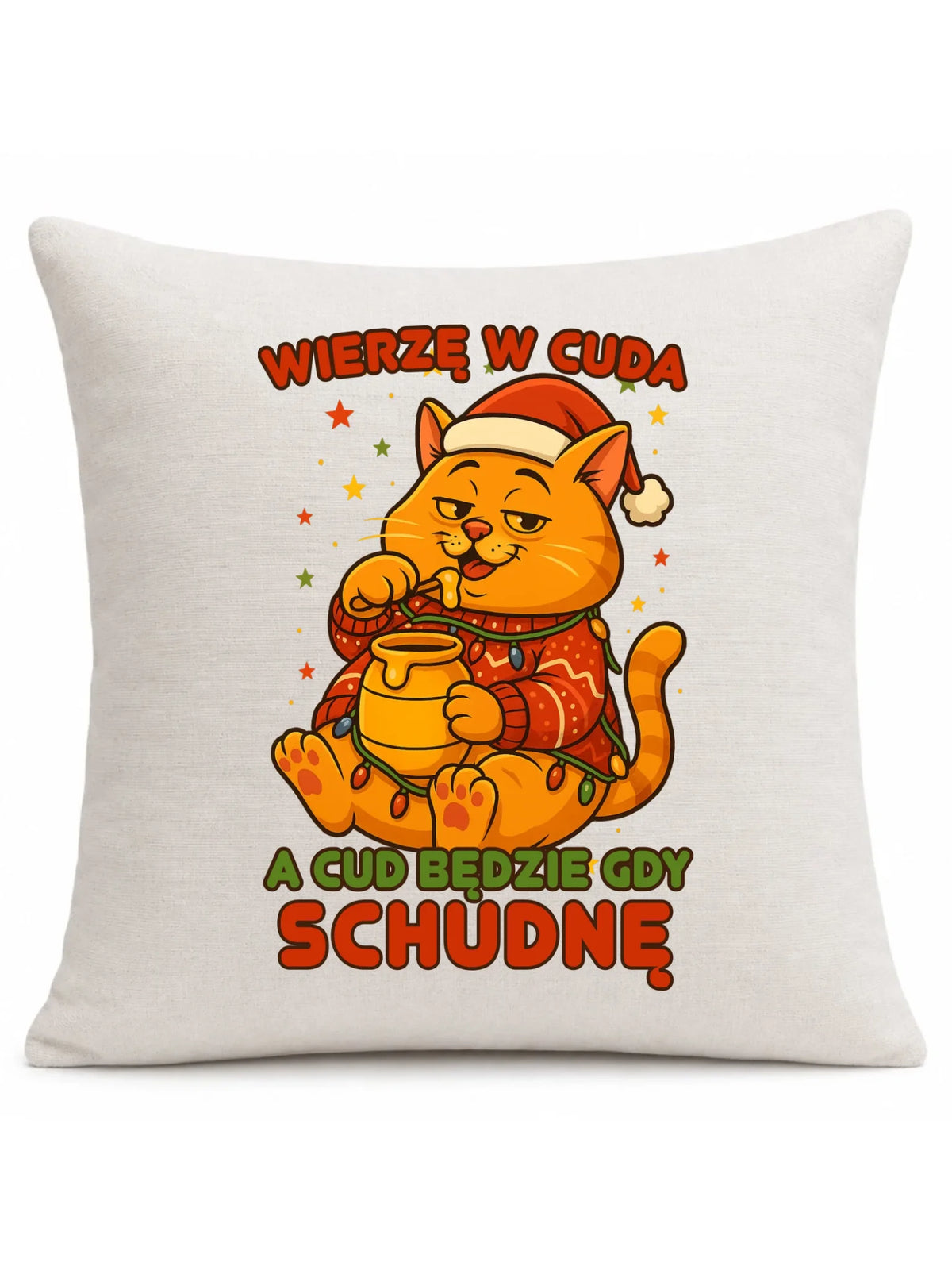 Poduszka świąteczna - Wierzę w cuda, a cud będzie gdy schudnę BN88
