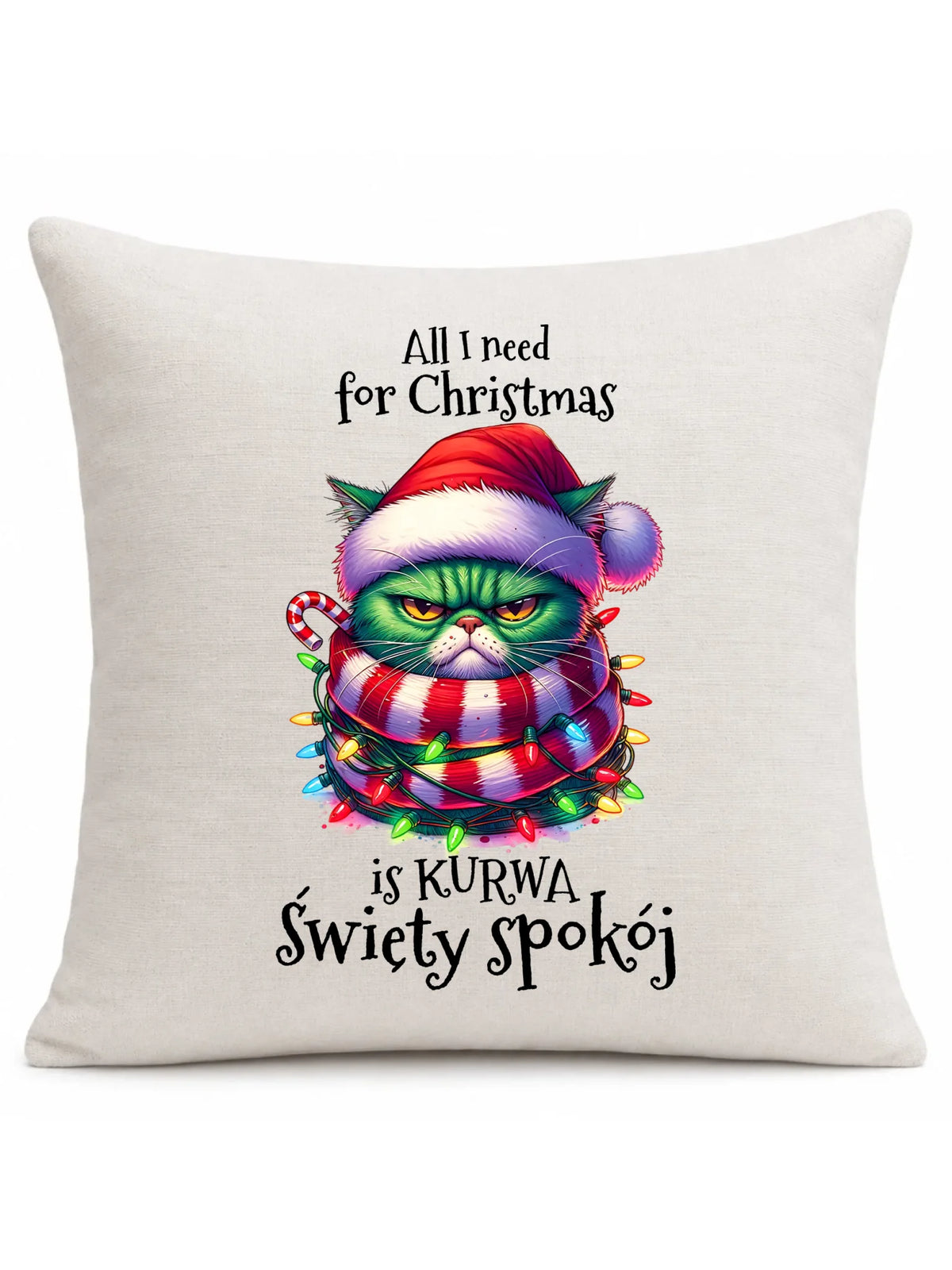 Poduszka świąteczna - All I need for Christmas is ku*wa święty spokój - bez cenzury BN101