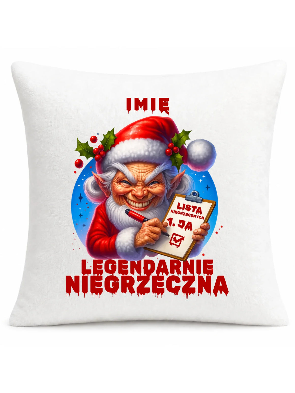 Poduszka świąteczna - Legendarnie niegrzeczna - personalizowana BN122