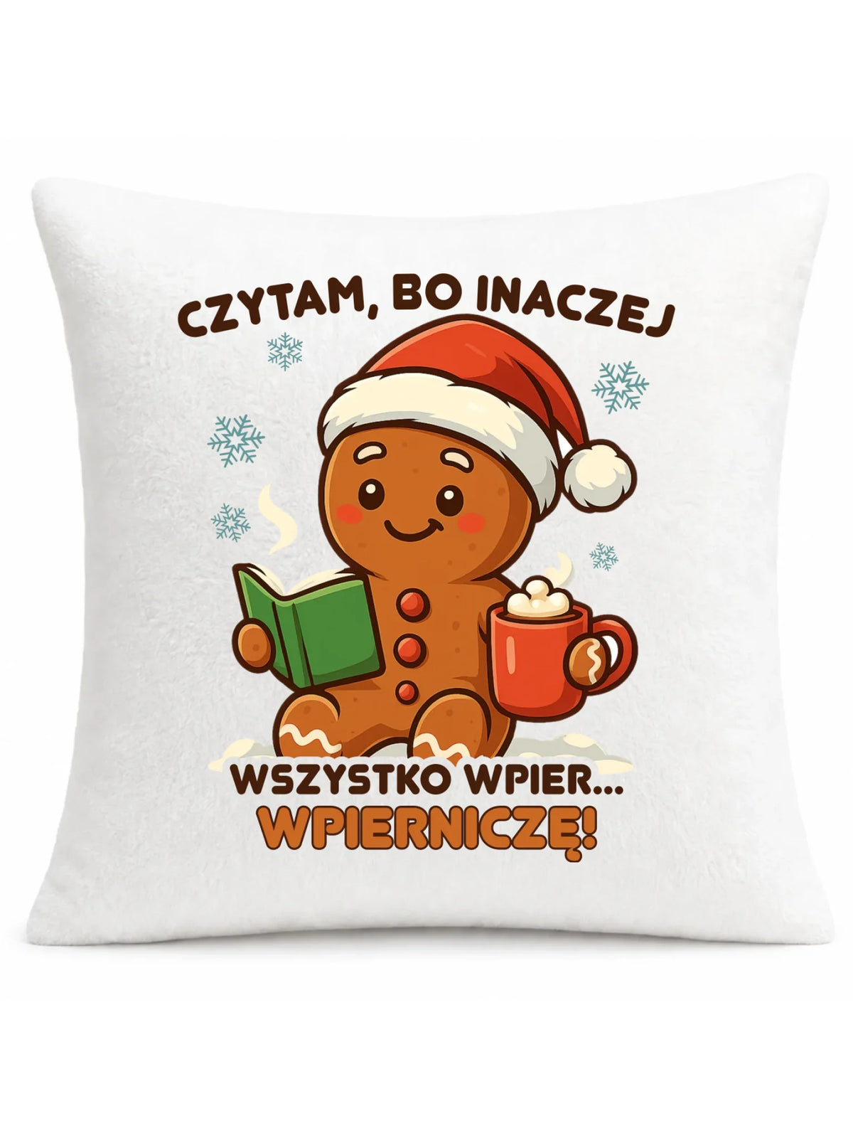 Poduszka świąteczna - Czytam, bo inaczej wszystko wpier... wpierniczę BN79