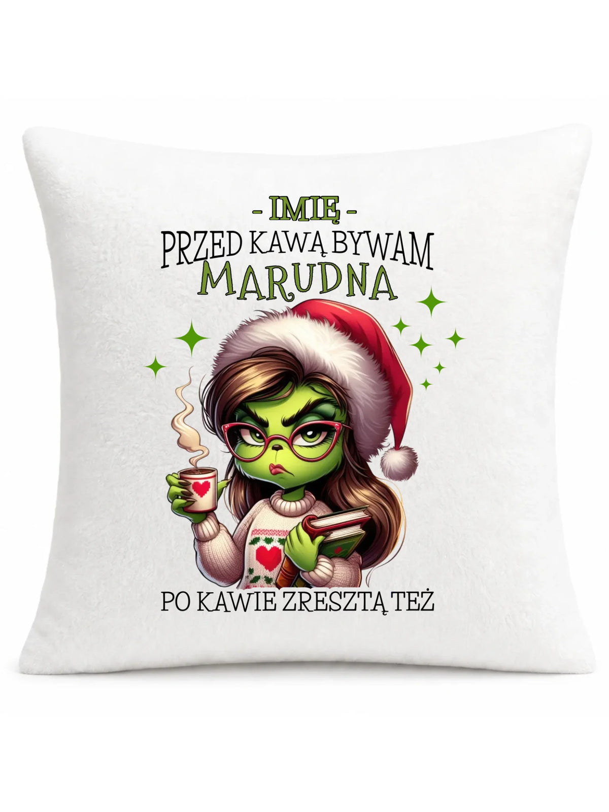 Poduszka świąteczna - Grinch - Przed kawą bywam marudna - personalizowana BN116