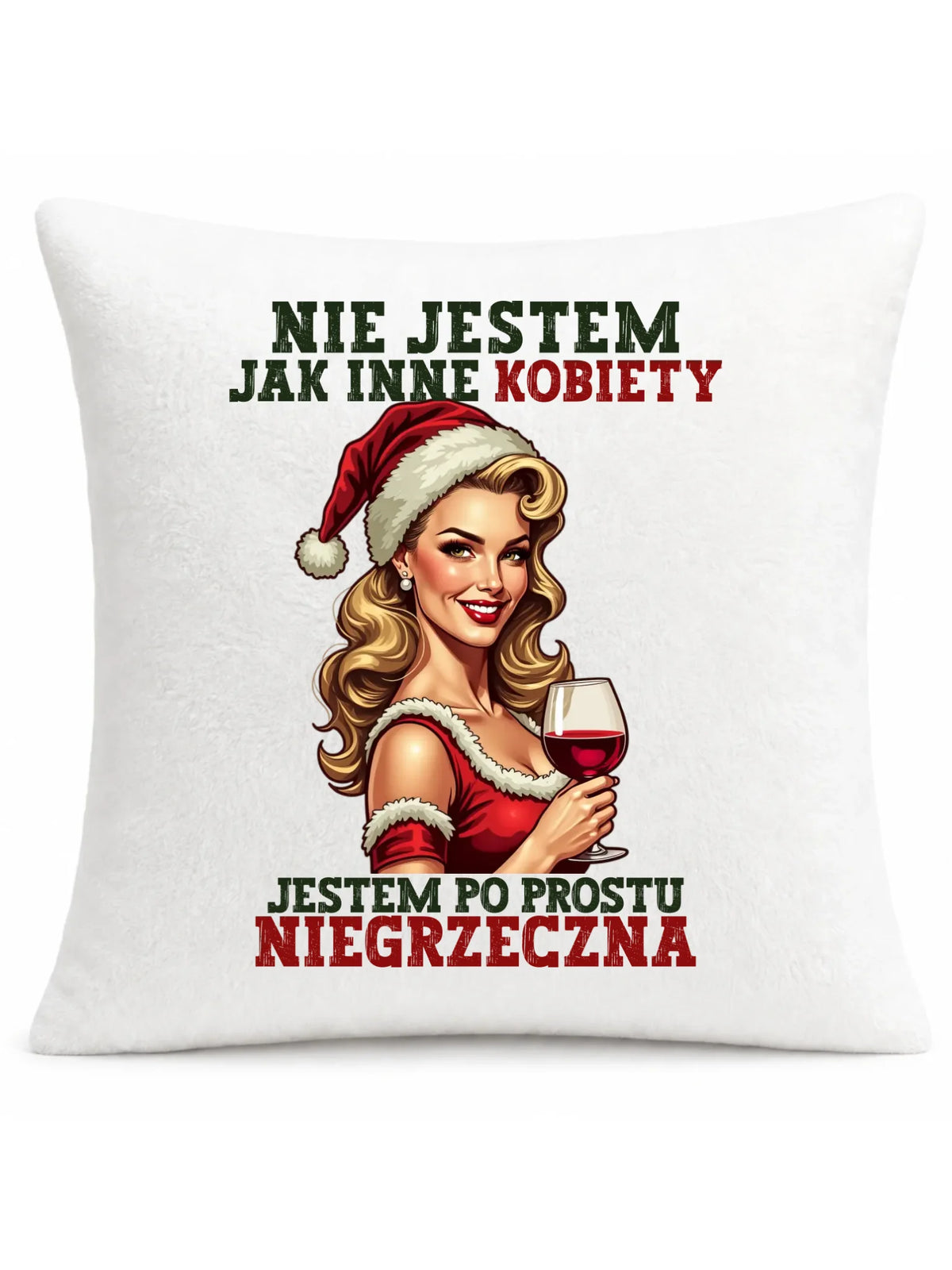 Poduszka świąteczna - prezent dla niej - Nie jestem jak inne kobiety BN03