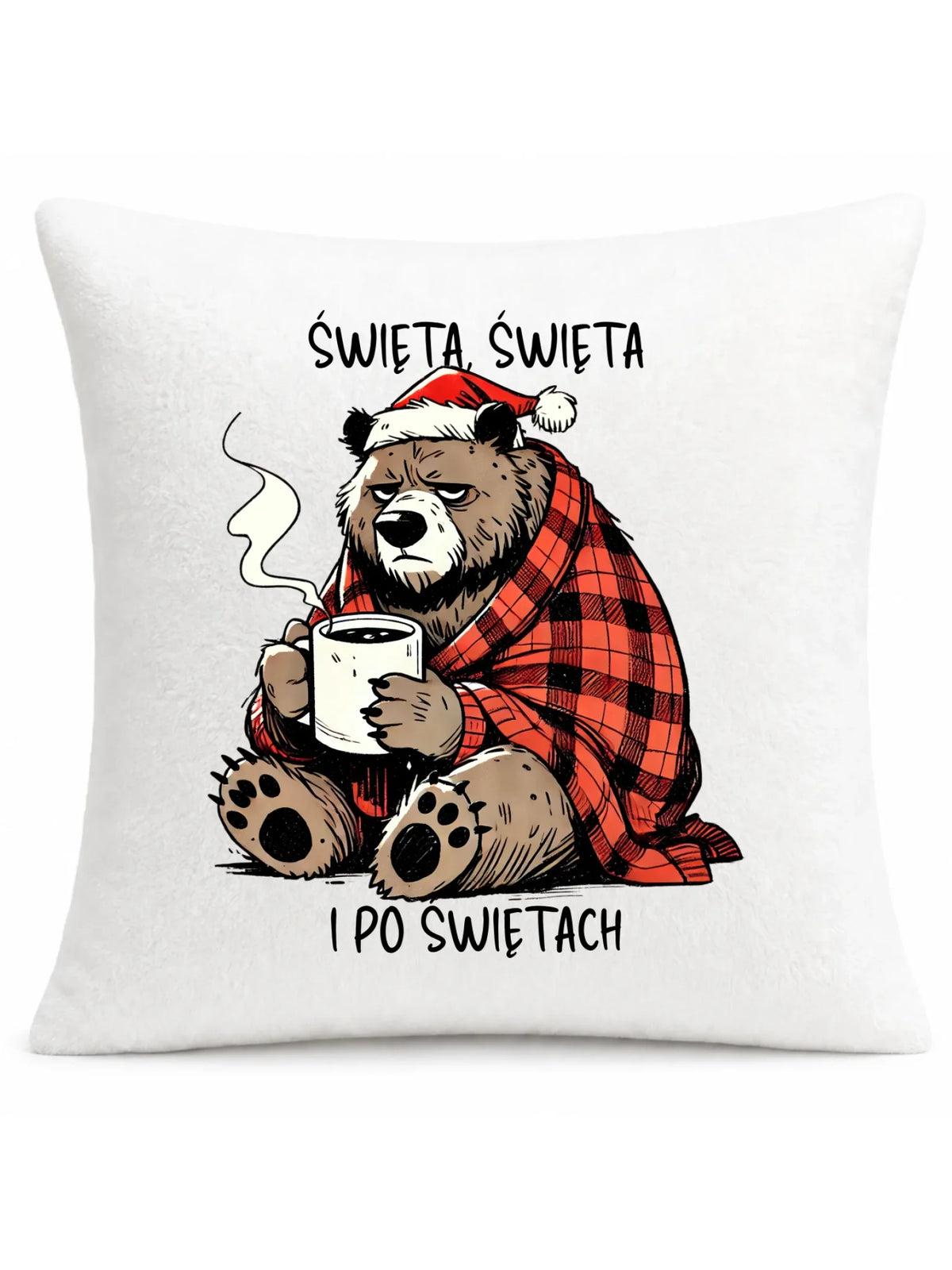 Poduszka świąteczna - Miś Święta, święta i po świętach BN16