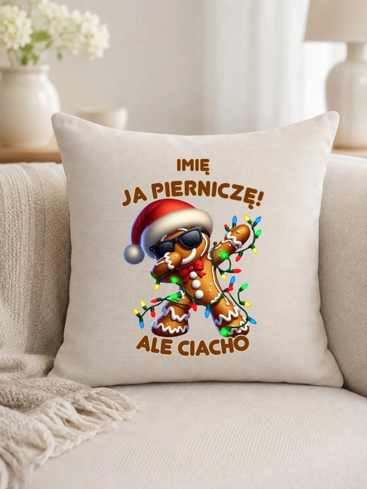 Poduszka świąteczna - Piernik Ja pierniczę ale ciacho - personalizowana BN94
