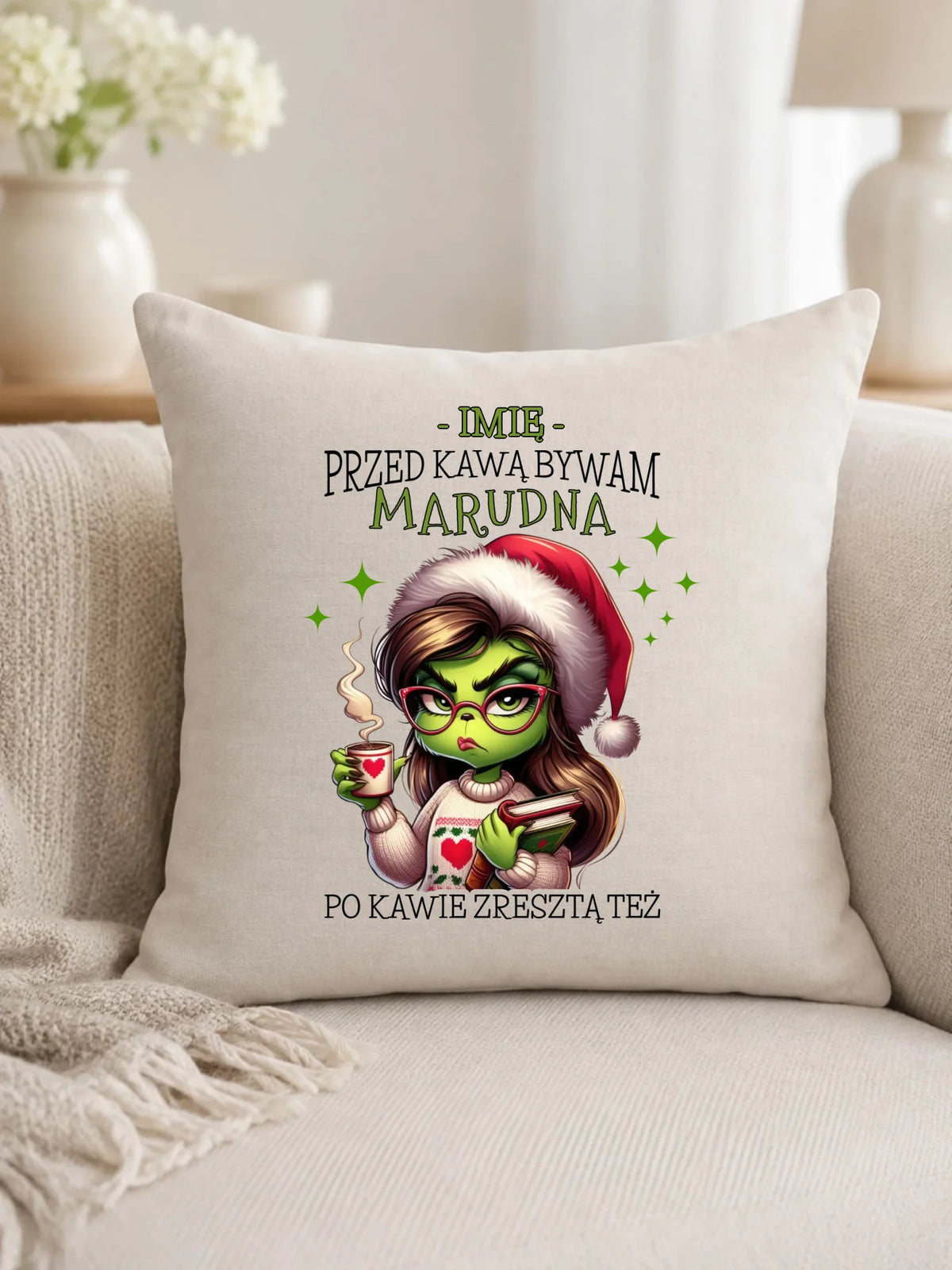 Poduszka świąteczna - Grinch - Przed kawą bywam marudna - personalizowana BN116