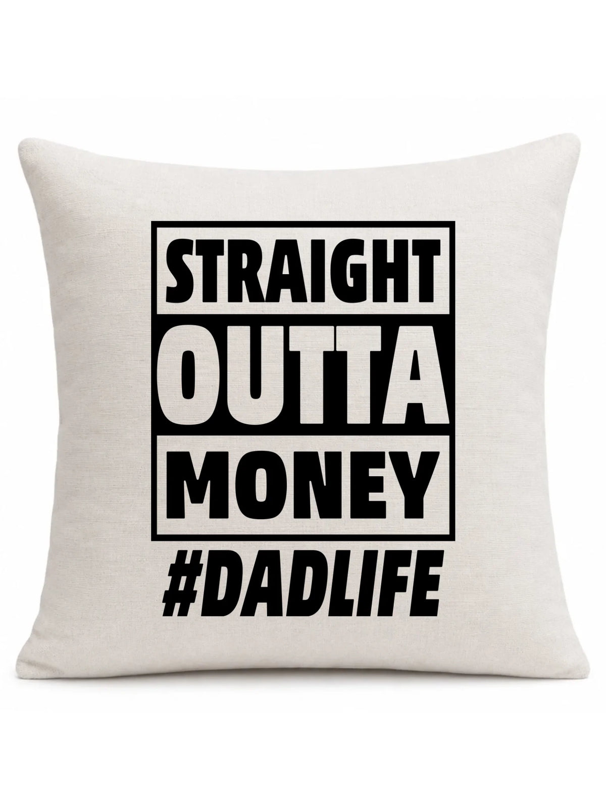 Straight outta money #dadlife | Poduszka dla taty DT79