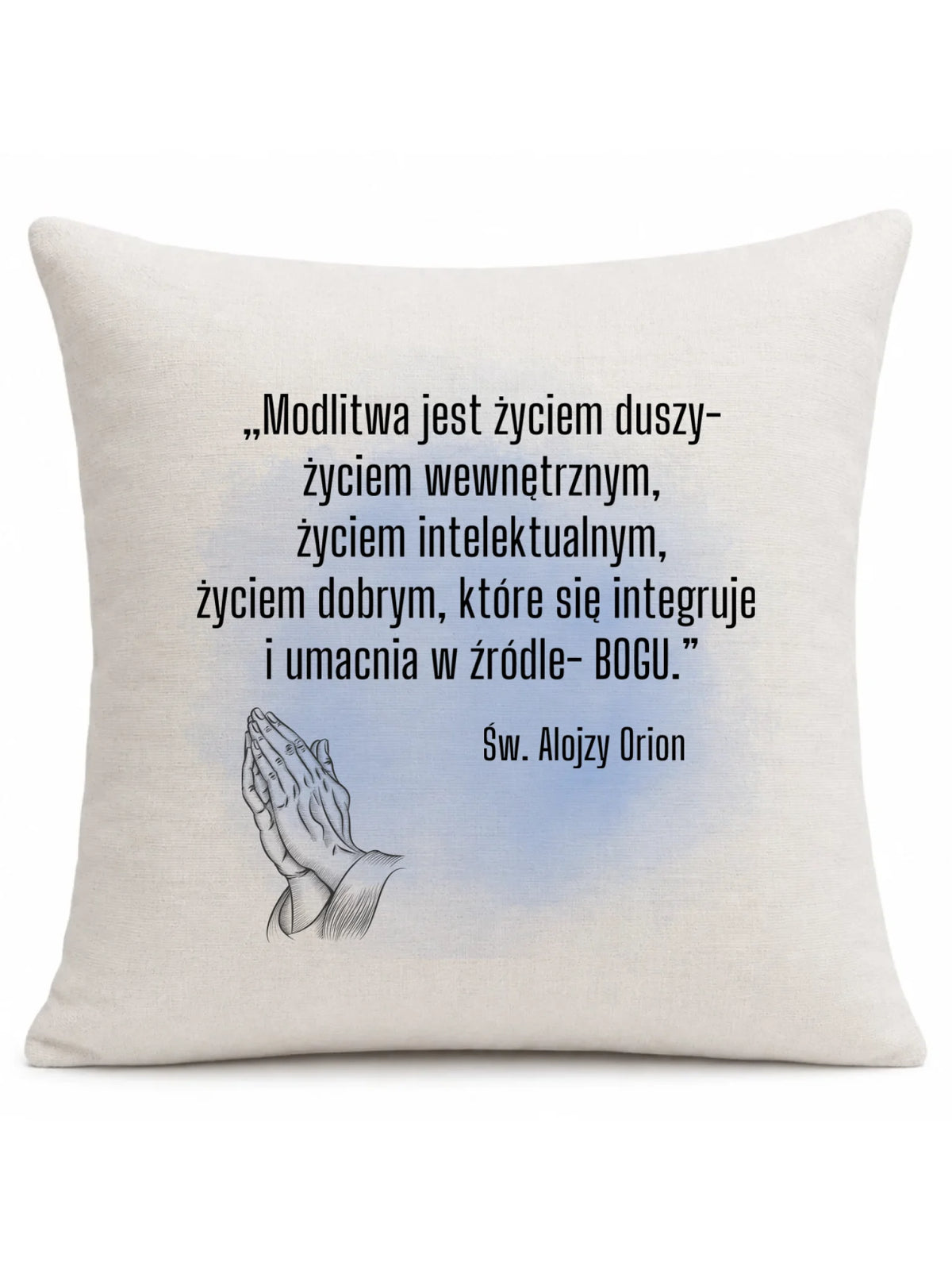 Poduszka MODLITWA JEST ŻYCIEM DUSZY św. Alojzy Orion DU02