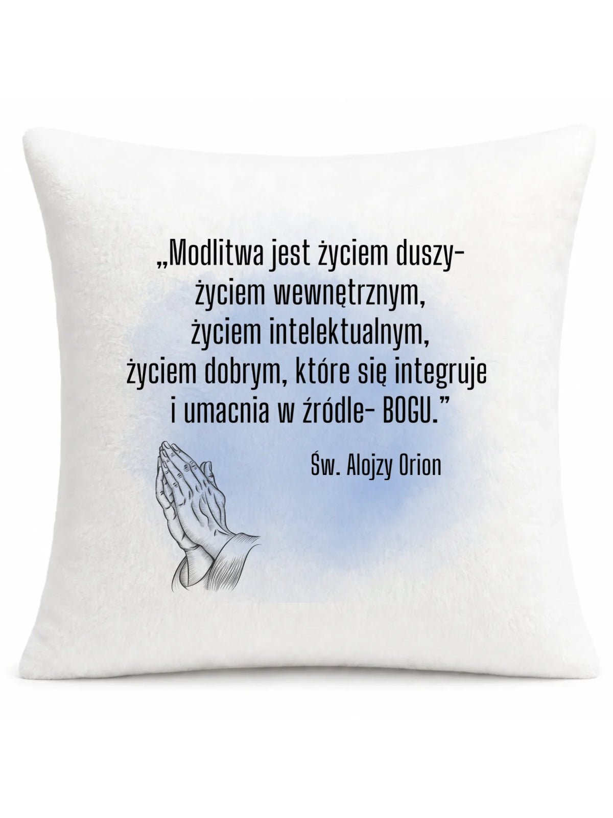 Poduszka MODLITWA JEST ŻYCIEM DUSZY św. Alojzy Orion DU02