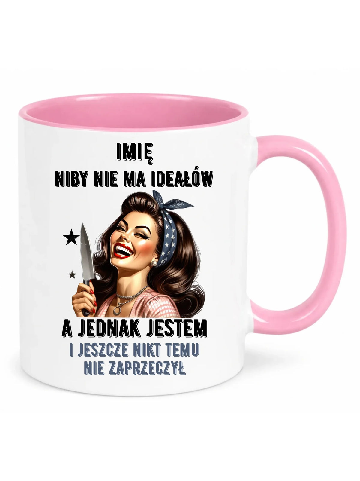 Kubek dla niej - Niby nie ma ideałów - personalizowany DZ01