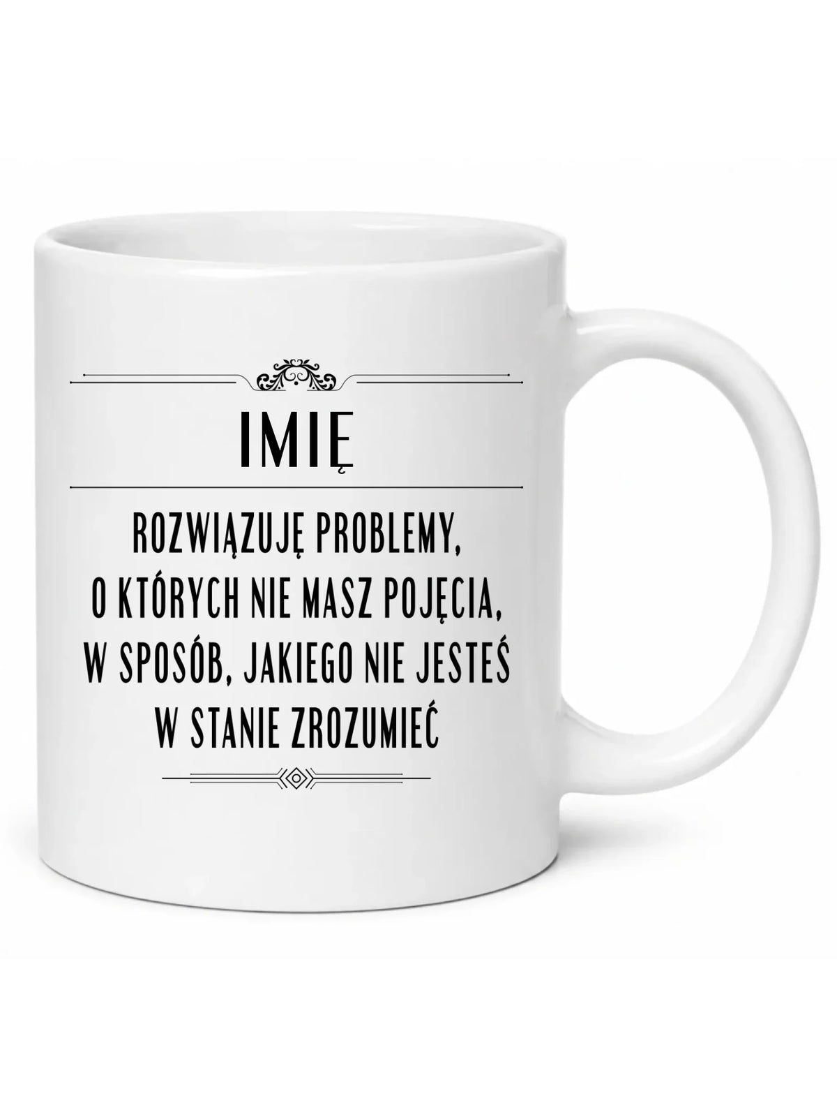 Kubek - Rozwiązuję problemy, o których nie masz pojęcia - personalizowany DZ20