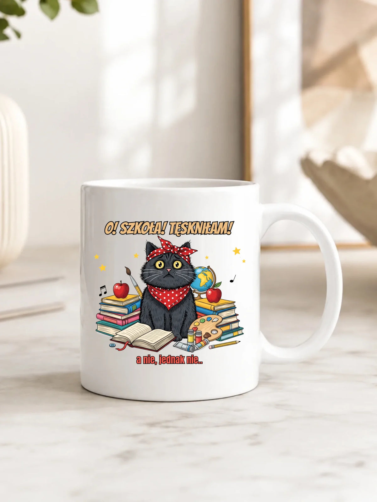 Kubek szkolny O! Szkoła! Tęskniłam! a nie, jednak nie... SZ12