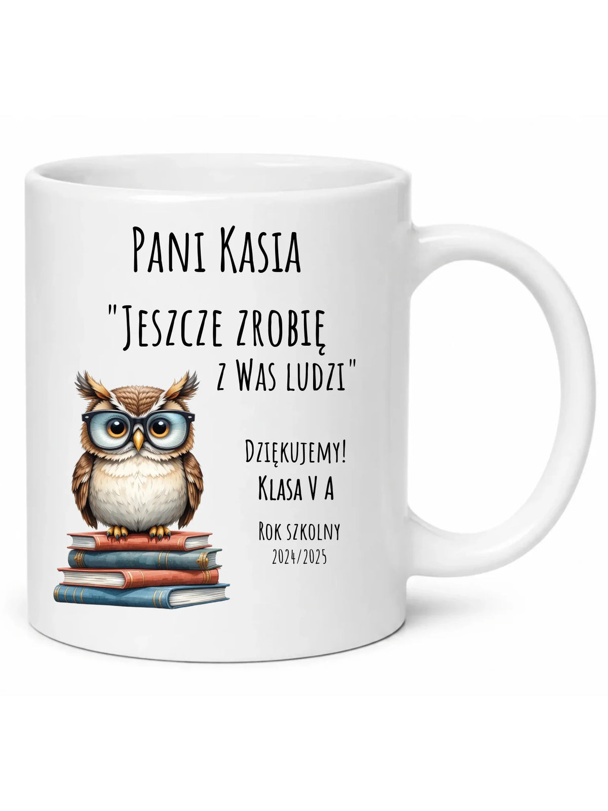 Kubek dla nauczyciela - Jeszcze zrobię z Was ludzi - personalizowany