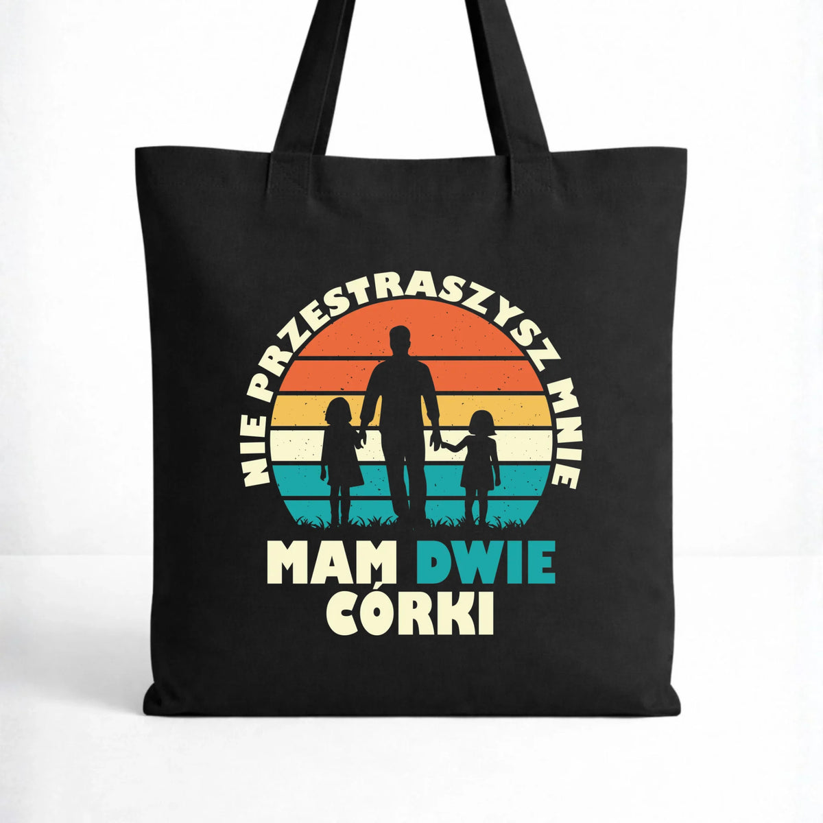 Torba dla taty - Nie przestraszysz mnie mam dwie córki DT02