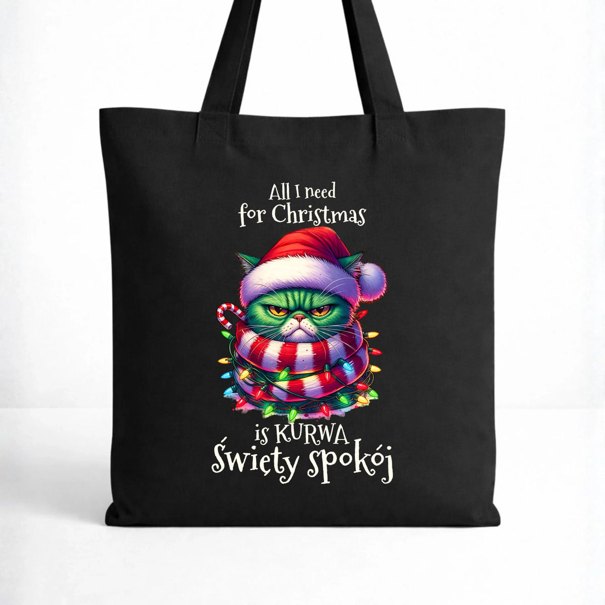 Torba świąteczna - All I need for Christmas is ku*wa święty spokój - bez cenzury BN101