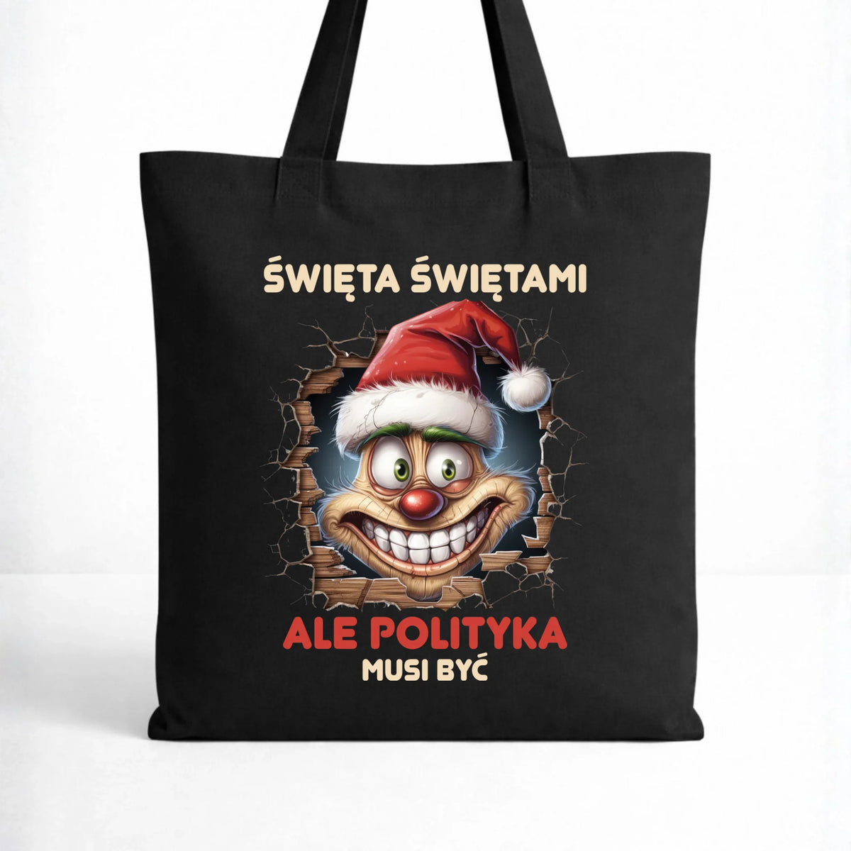 Torba świąteczna - Święta świętami ale polityka musi być BN102