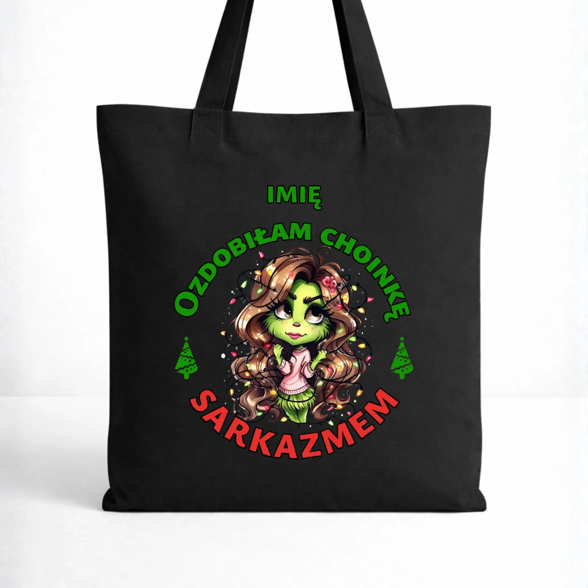 Torba świąteczna - Grinch - Ozdobiłam choinkę sarkazmem - personalizowana BN115