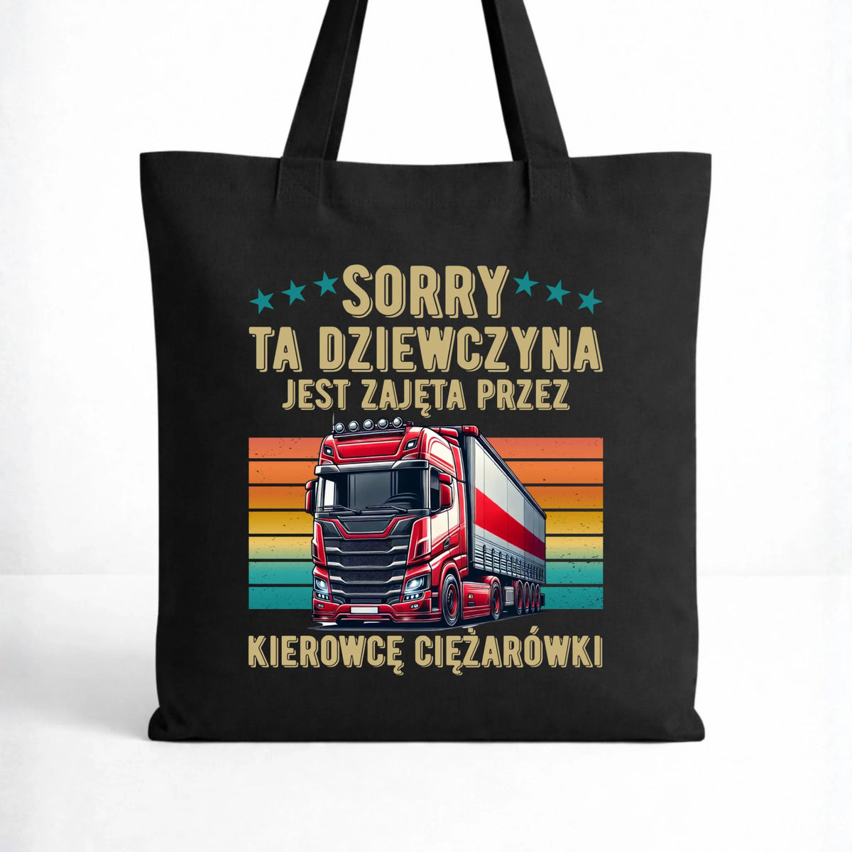 Torba - Ta dziewczyna jest zajęta przez kierowcę ciężarówki ZKT12