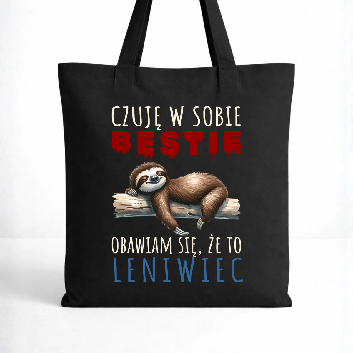 Torba – Czuję w sobie bestię, obawiam się że to leniwiec – prezent DCH26