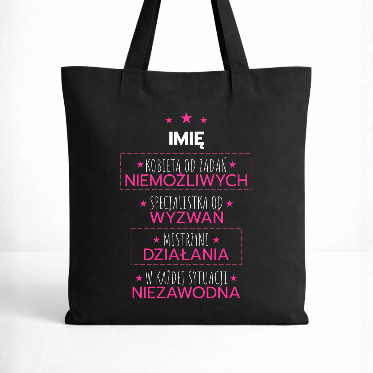 Torba - Kobieta od zadań niemożliwych - personalizowana DZ19