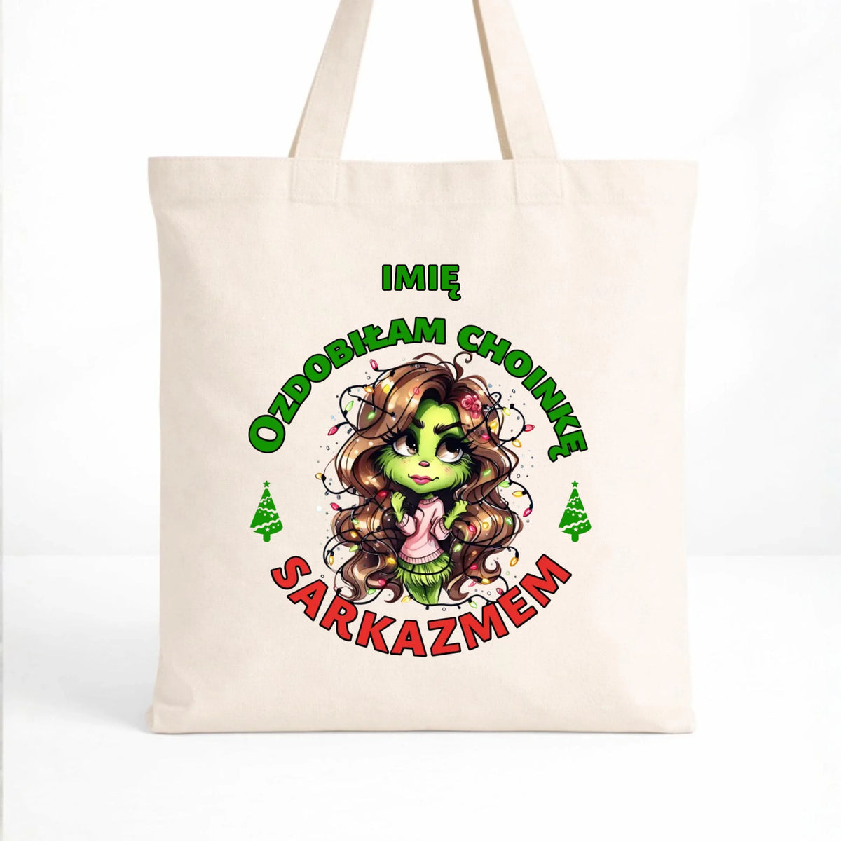 Torba świąteczna - Grinch - Ozdobiłam choinkę sarkazmem - personalizowana BN115