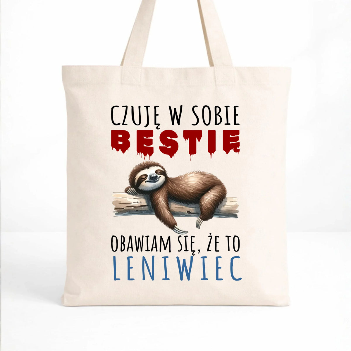 Torba – Czuję w sobie bestię, obawiam się że to leniwiec – prezent DCH26