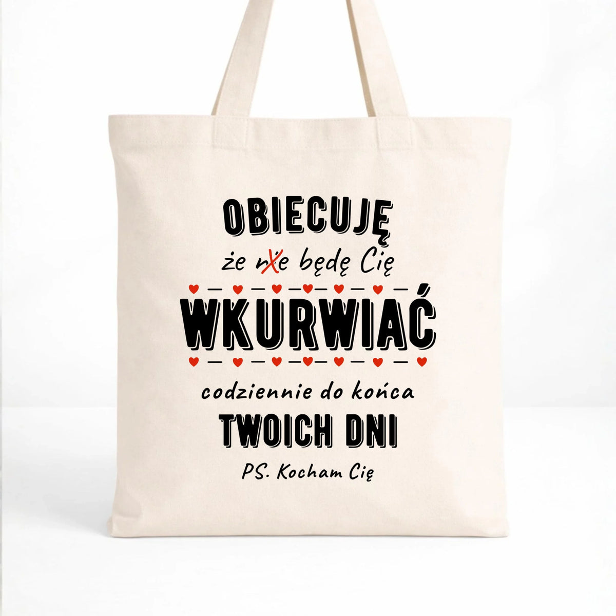 Torba dla par - Obiecuję, że będę Cię wku*rwiać codziennie - bez cenzury W65
