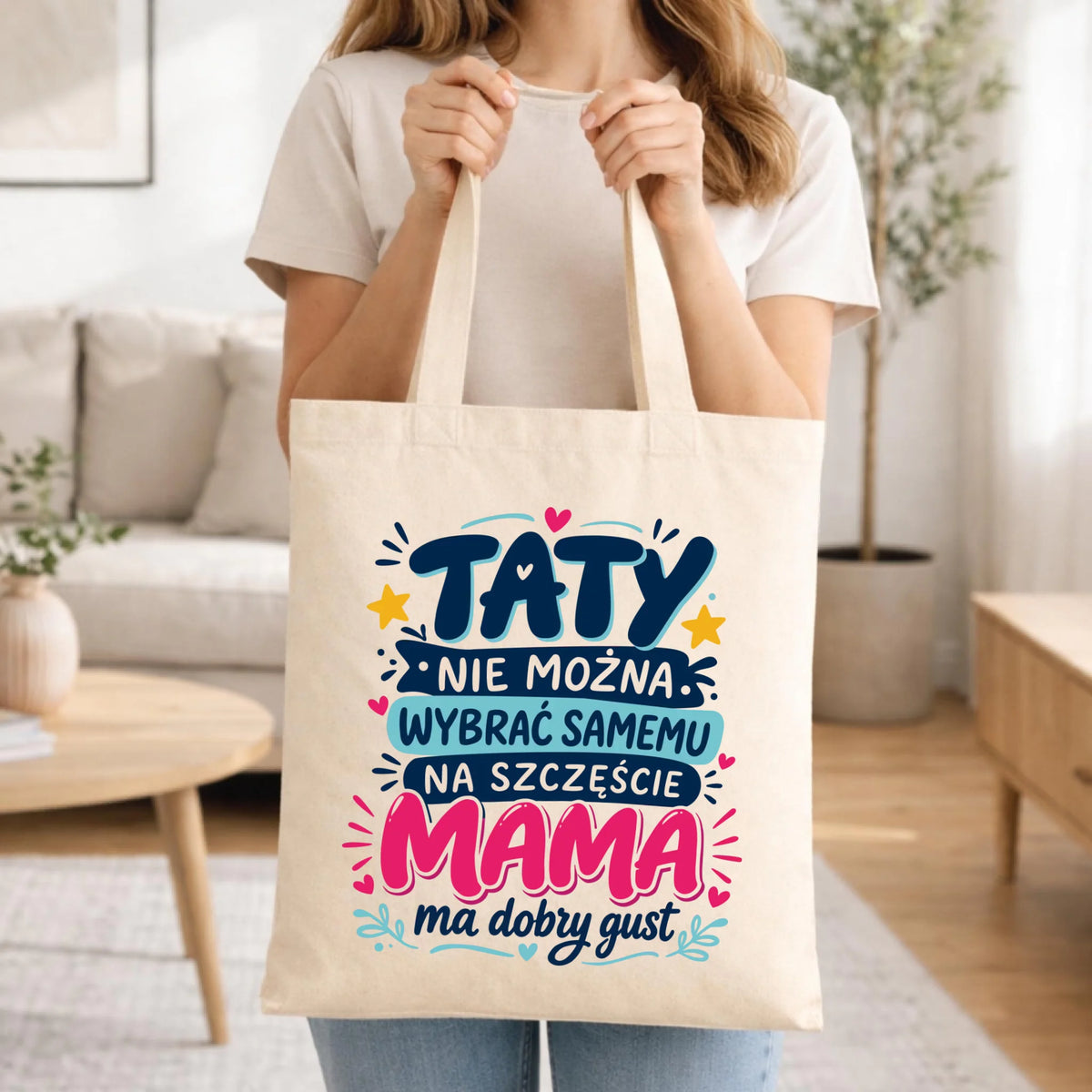 Torba dla taty - Taty nie można wybrać samemu na szczęście mama do dobry gust DT40