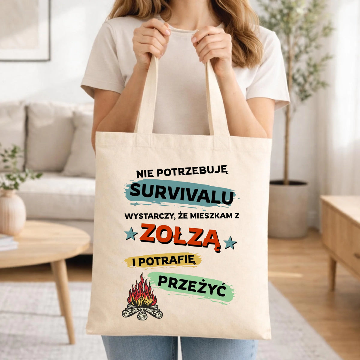 Torba – Prezent dla chłopaka męża - Nie potrzebuję survivalu, mieszkam z zołzą DCH25