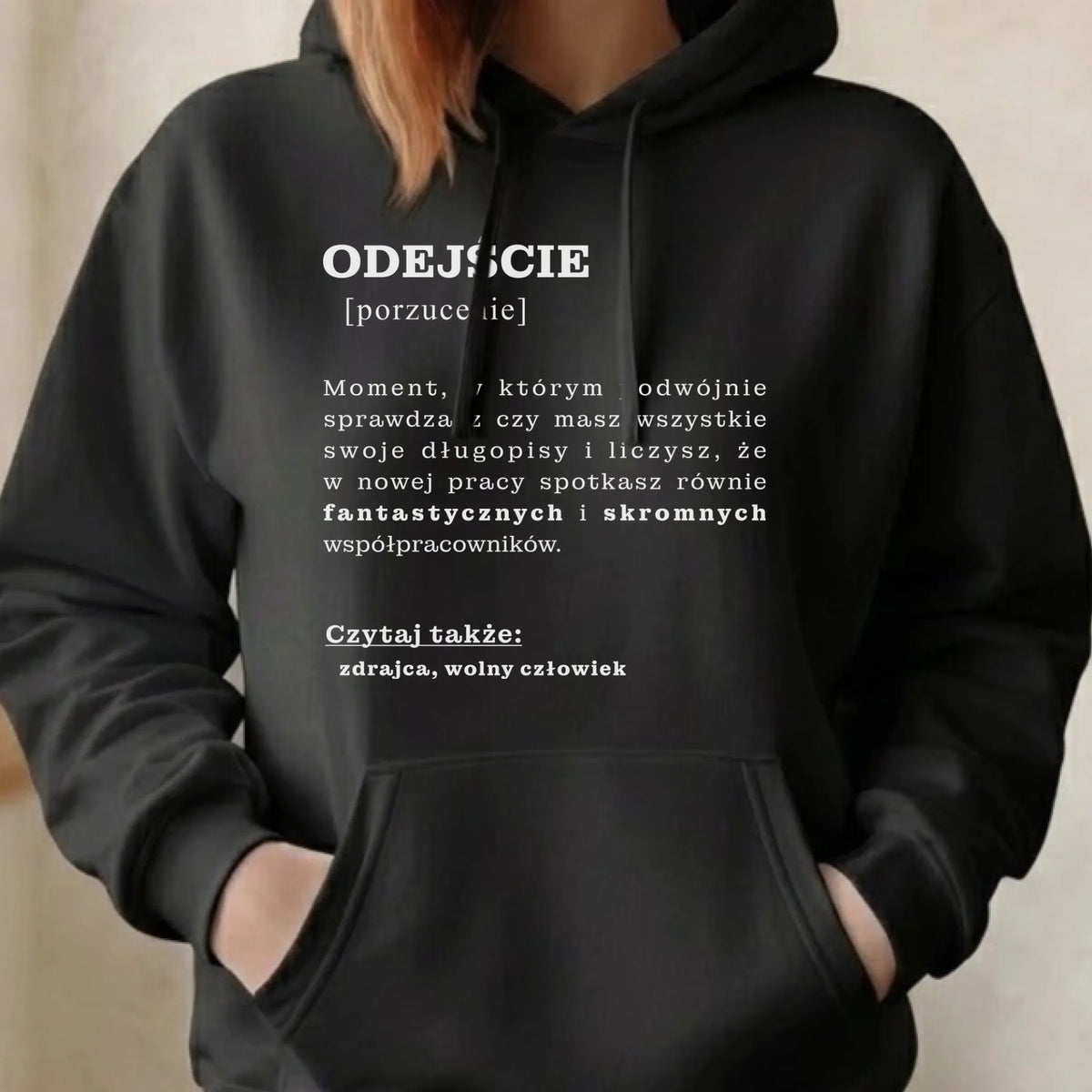 Bluza damska z kapturem - Odejście z pracy [porzucenie]
