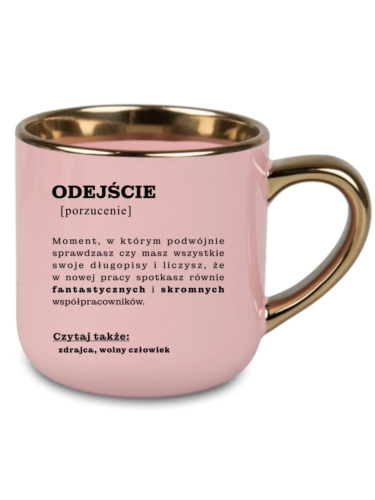 Kubek ze złotym rantem - Odejście z pracy [porzucenie]