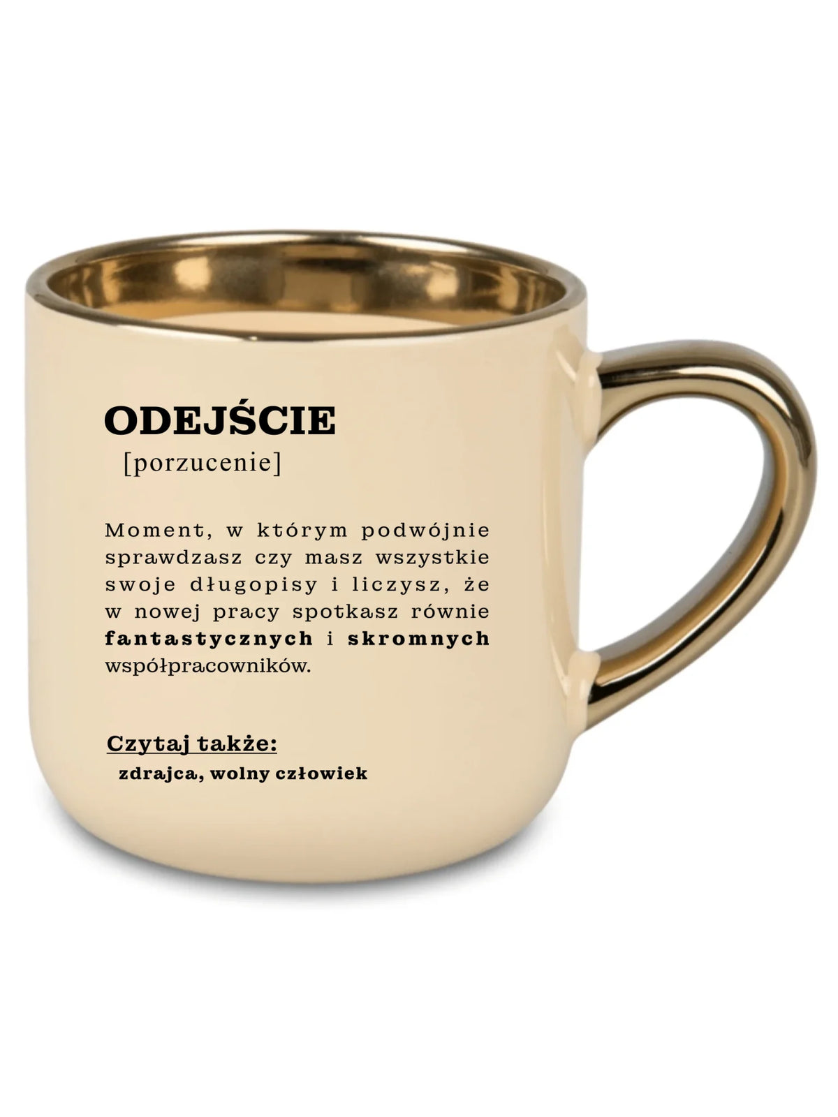 Kubek ze złotym rantem - Odejście z pracy [porzucenie]
