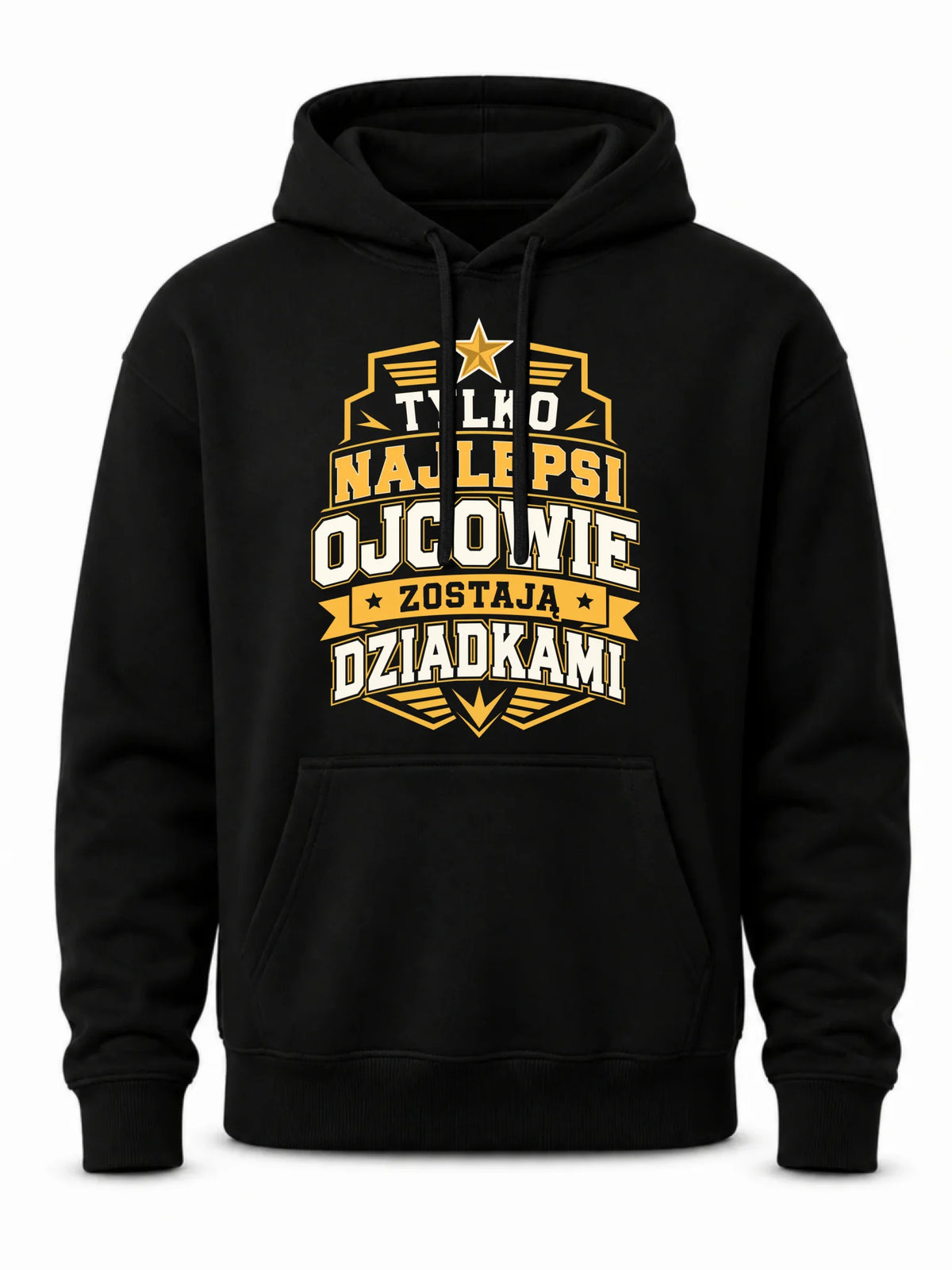 Bluza z kapturem dla taty przyszłego dziadka - Tylko najlepsi ojcowie zostają dziadkami DT39