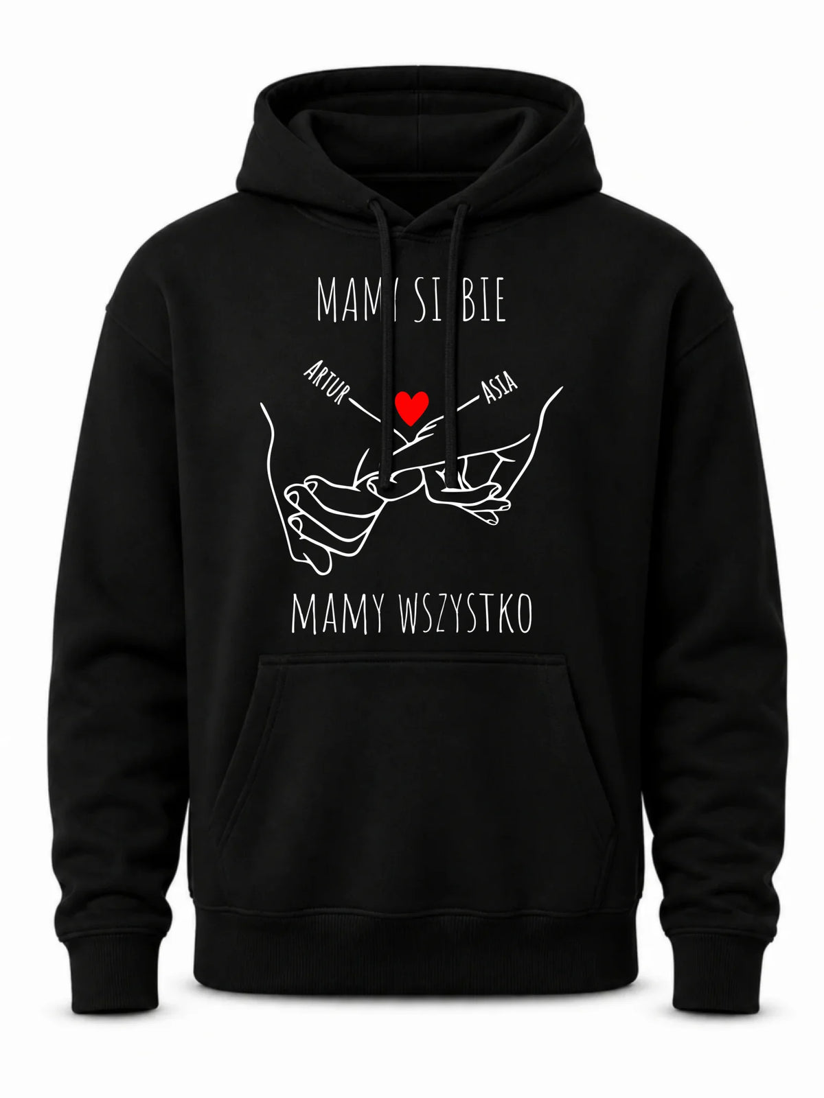 Bluza męska z kapturem - Zaplecione ręce mamy siebie mamy wszystko - personalizowana W63