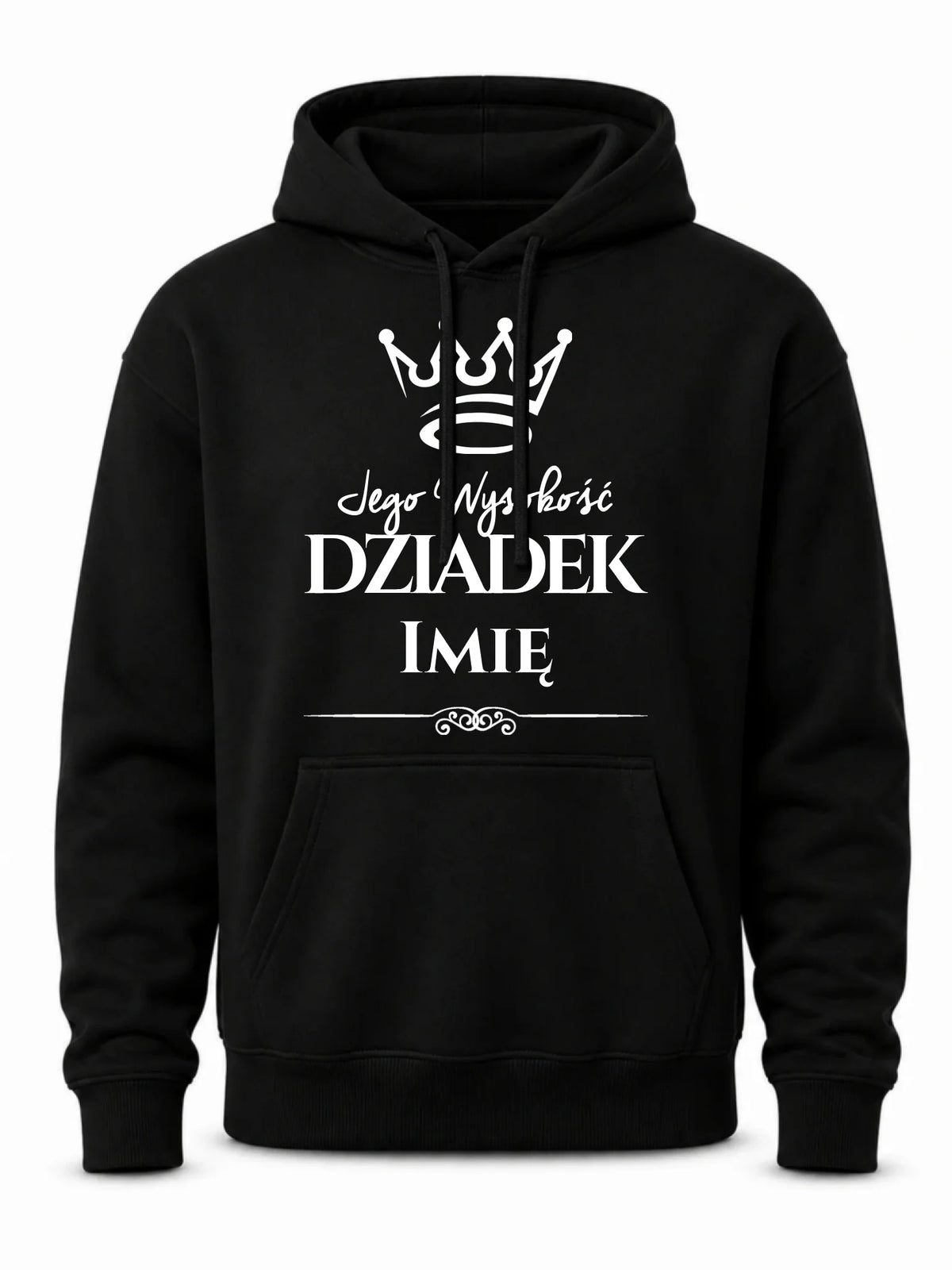 Bluza z kapturem dla dziadka - Jego Wysokość dziadek - personalizowana D11