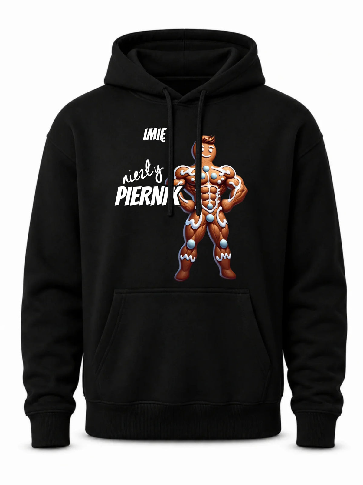 Bluza męska z kapturem świąteczna - Niezły piernik - personalizowana BN24